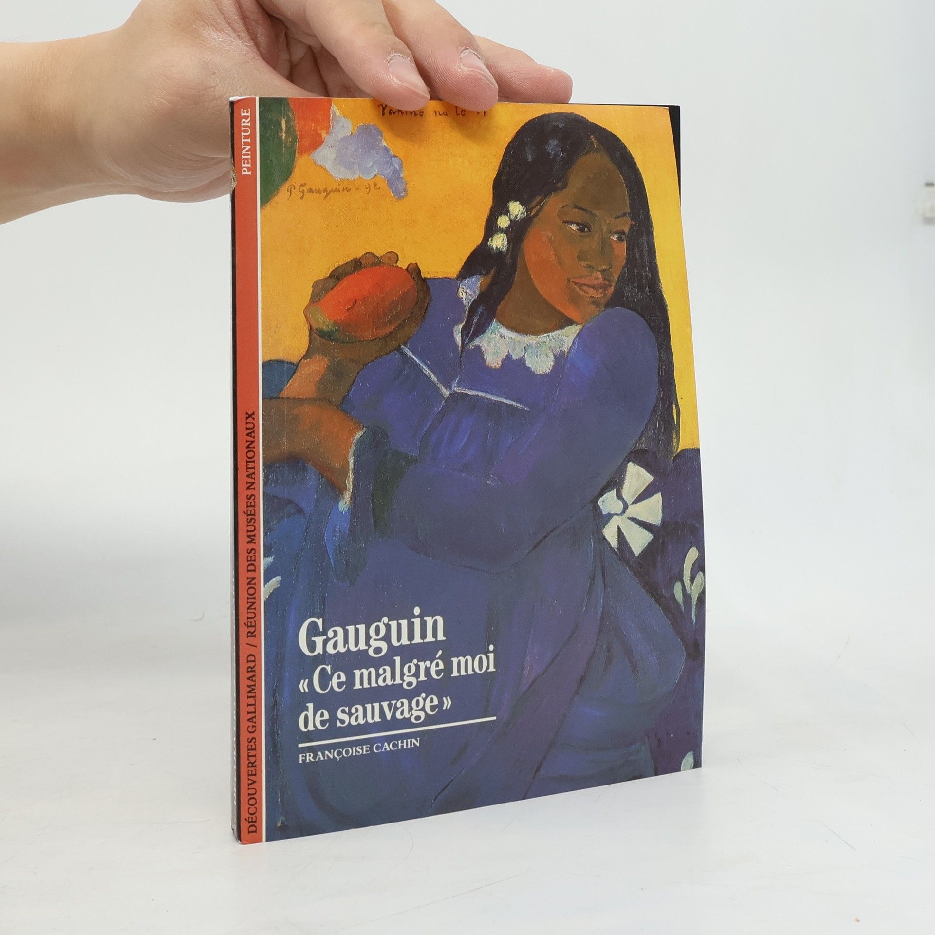 Françoise Cachin Gaugin Ce malgré moi de sauvage