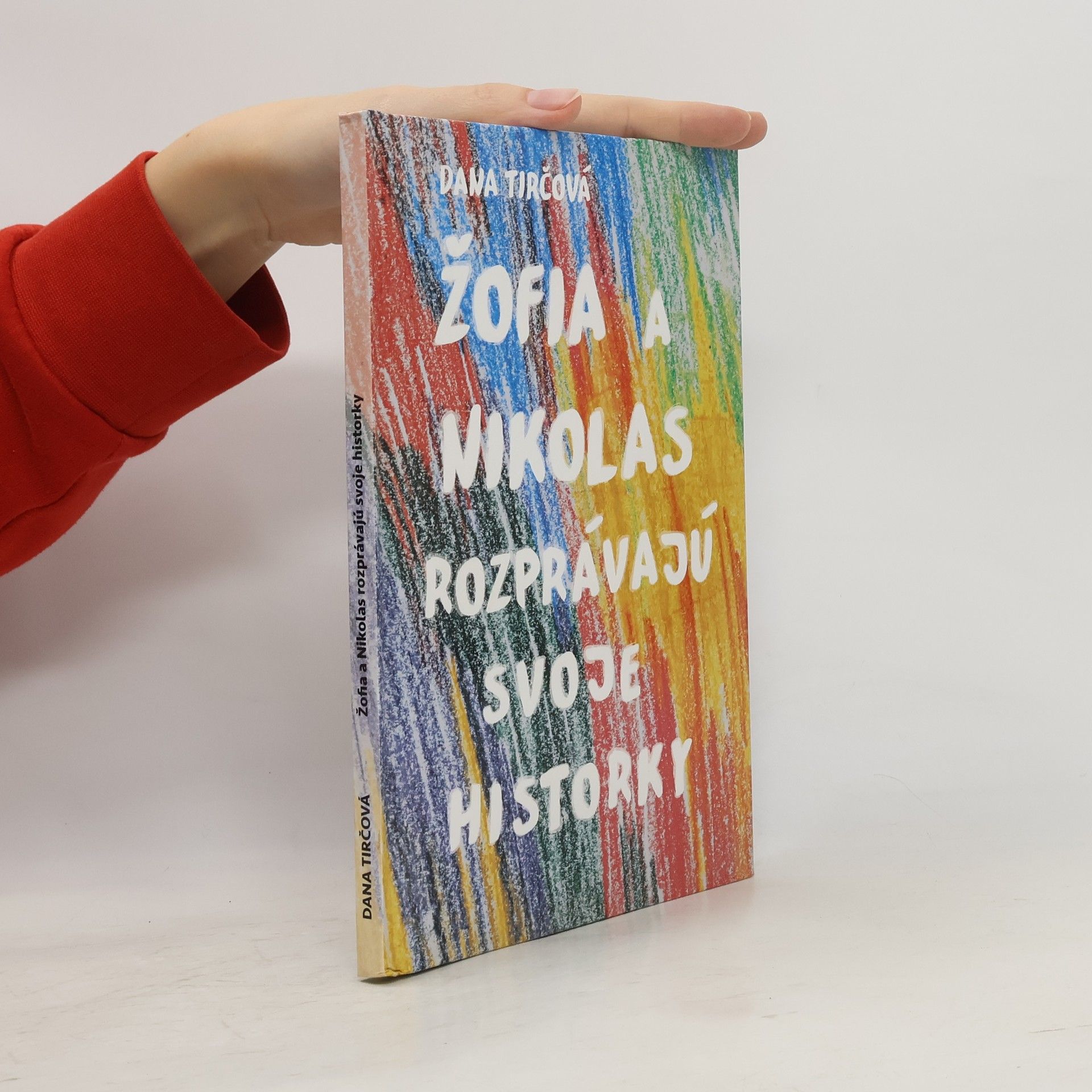 Dana Tirčová Žofia a Nikolas rozprávajú svoje historky