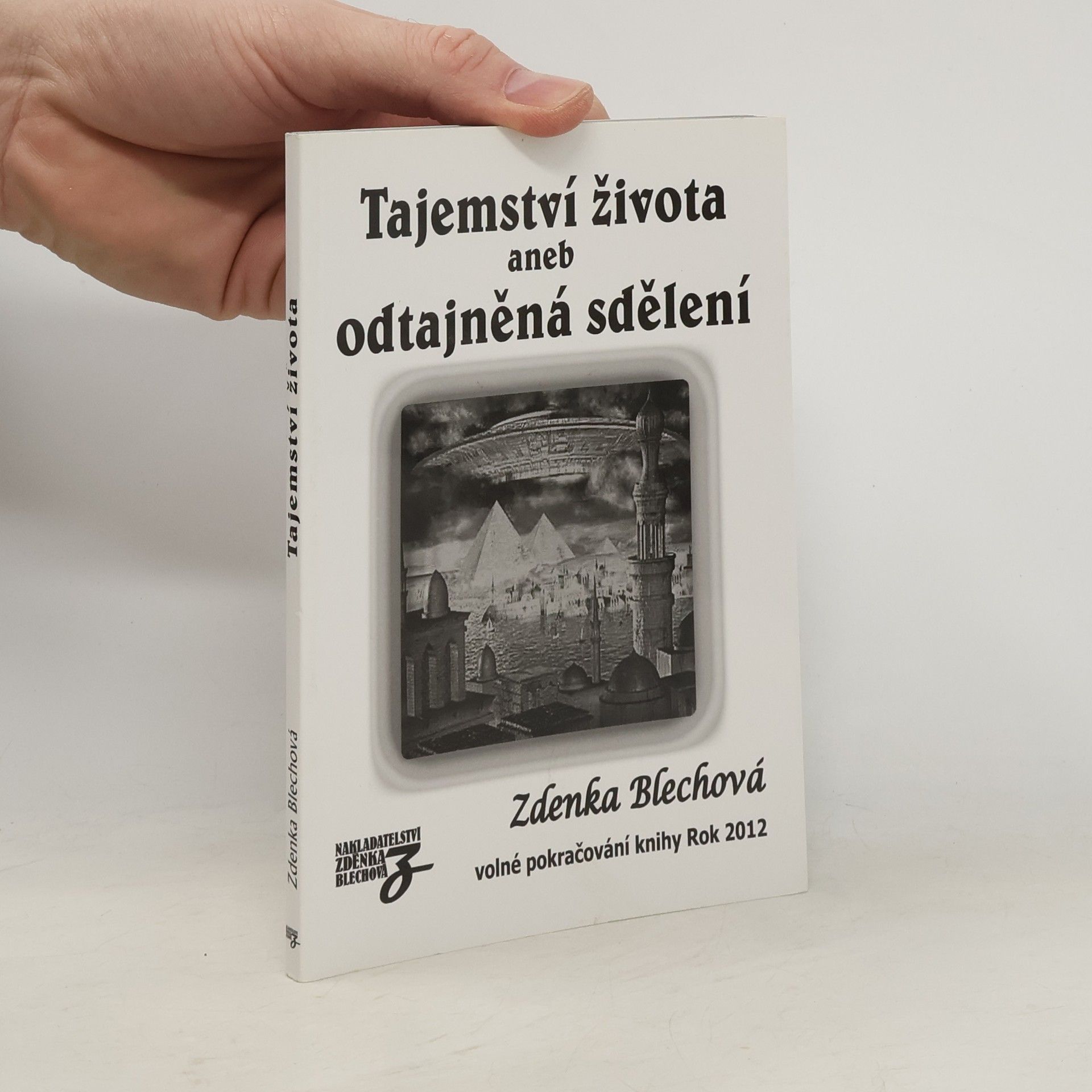 Zdenka Blechová Tajemství života aneb odtajněná sdělení