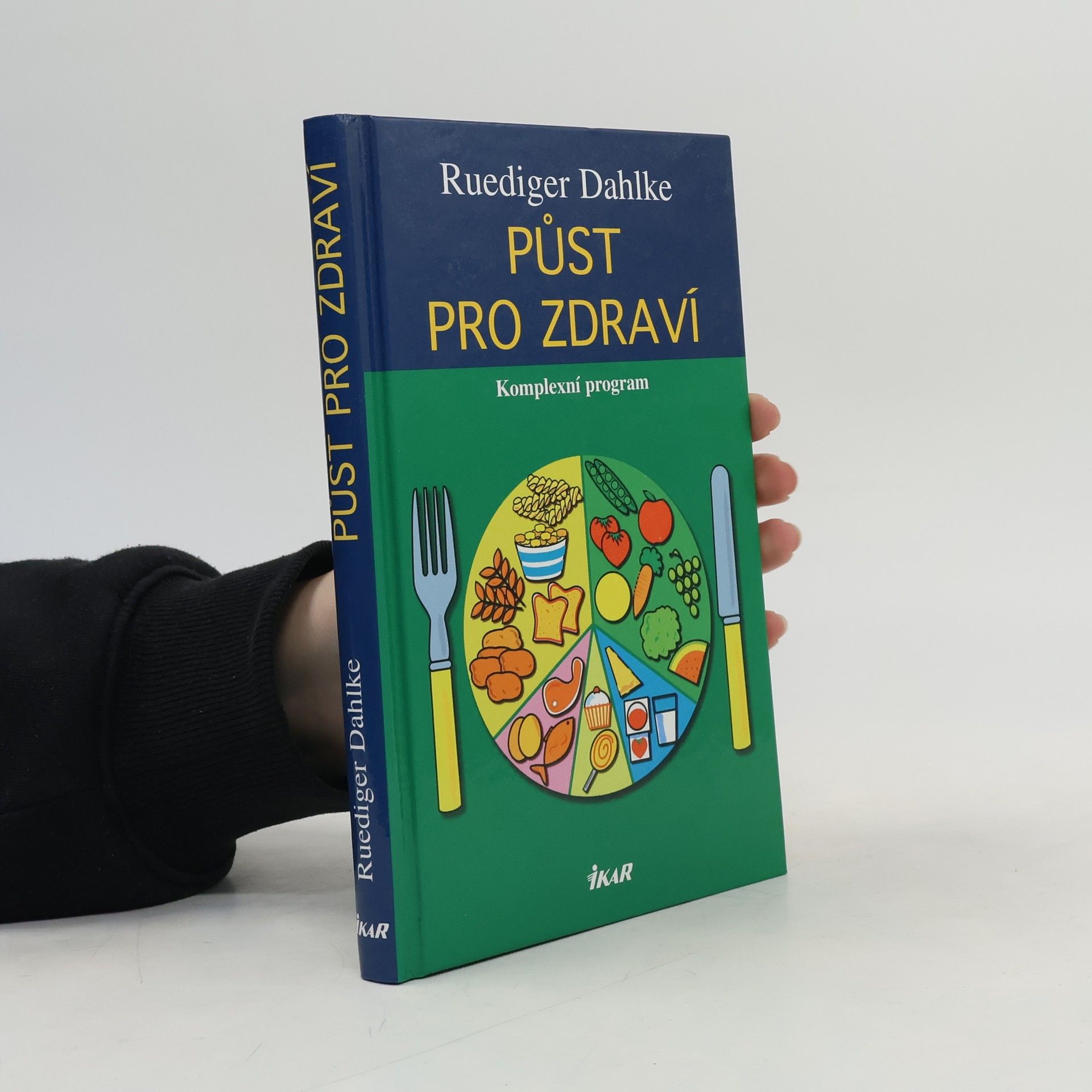 Ruediger Dahlke Půst pro zdraví