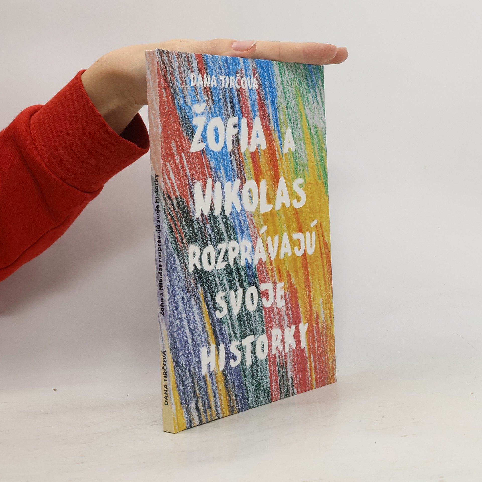 Dana Tirčová Žofia a Nikolas rozprávajú svoje historky