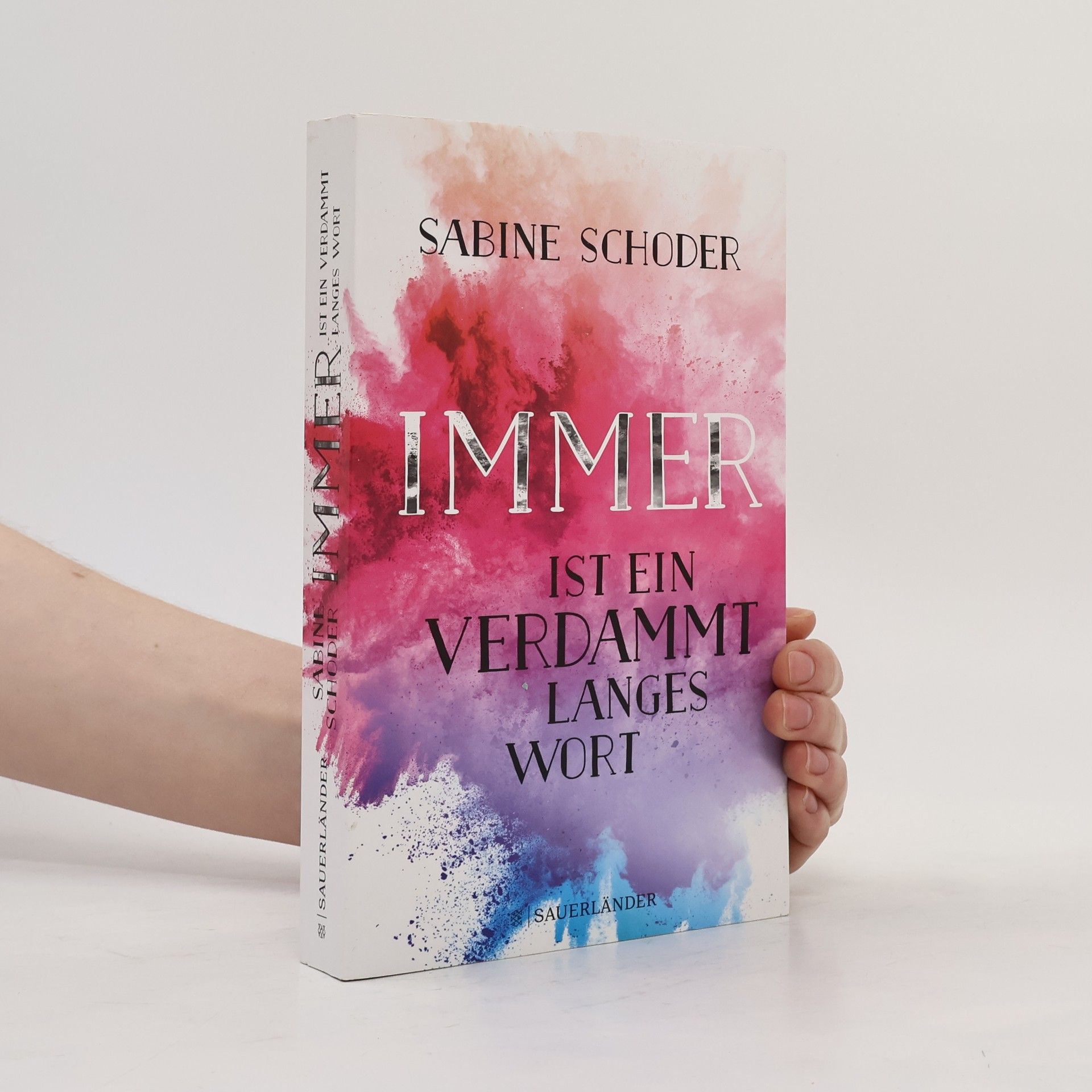 Sabine Schoder Immer ist ein verdammt langes Wort