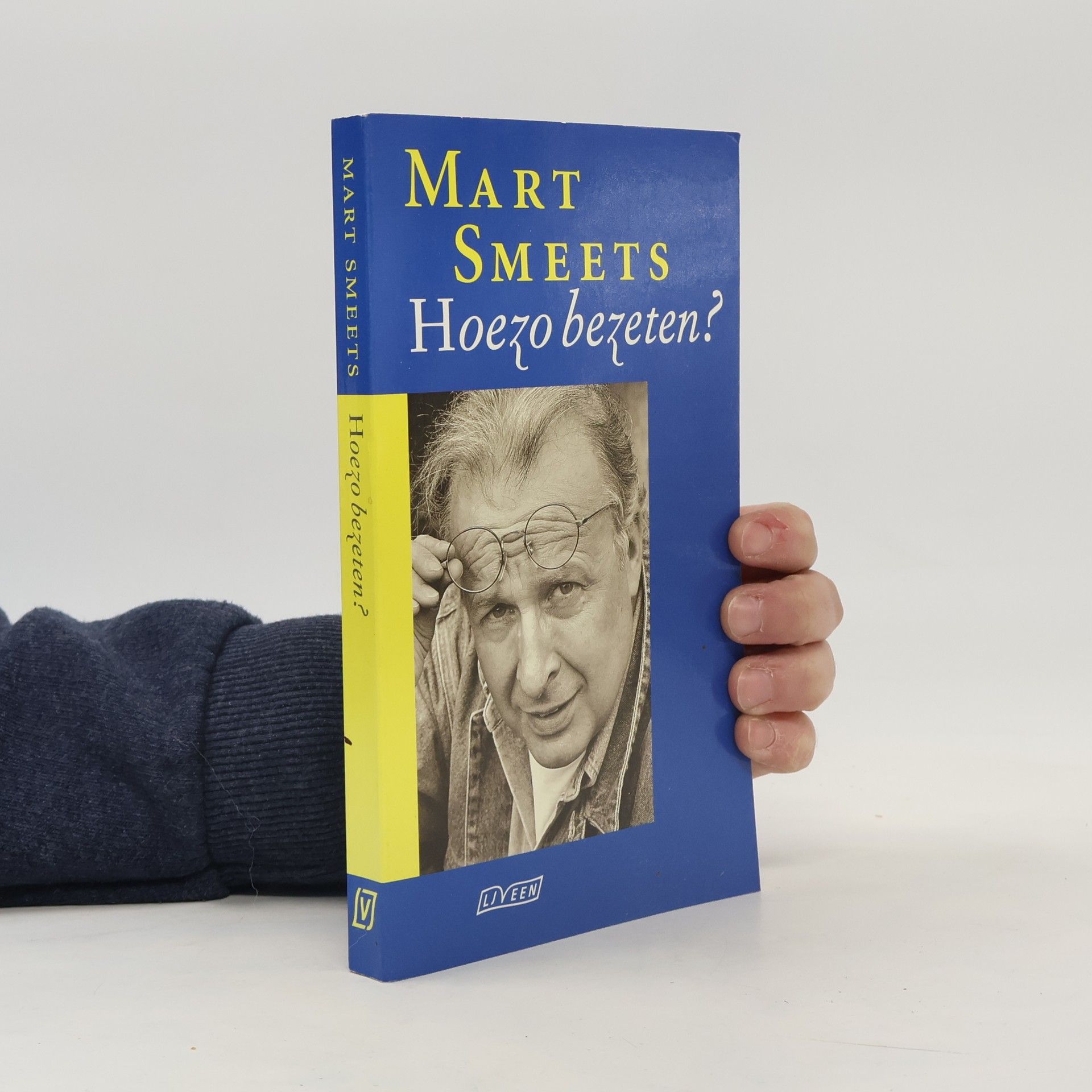 Martinus Jan Smeets Hoezo bezeten?