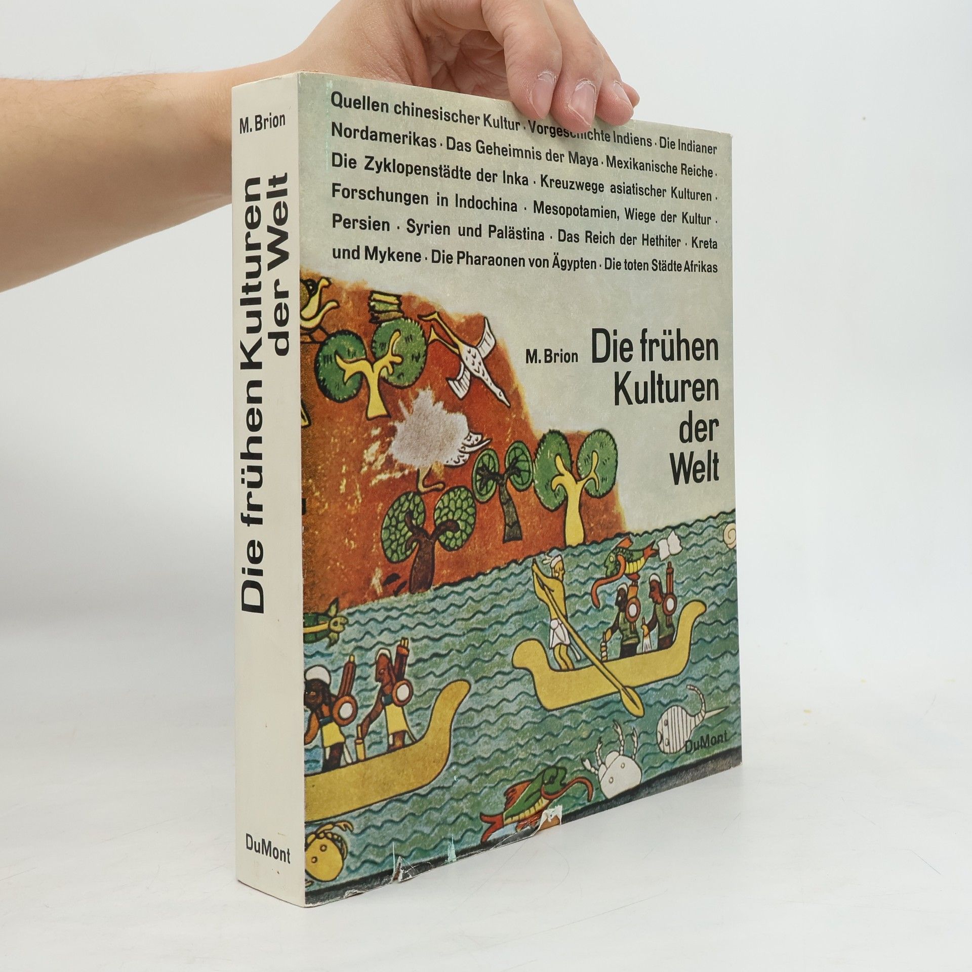 Marcel Brion Die frühen Kulturen der Welt