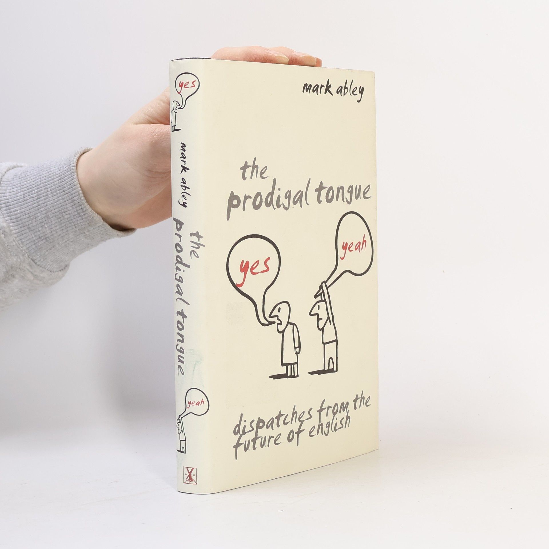 Mark Abley The Prodigal Tongue