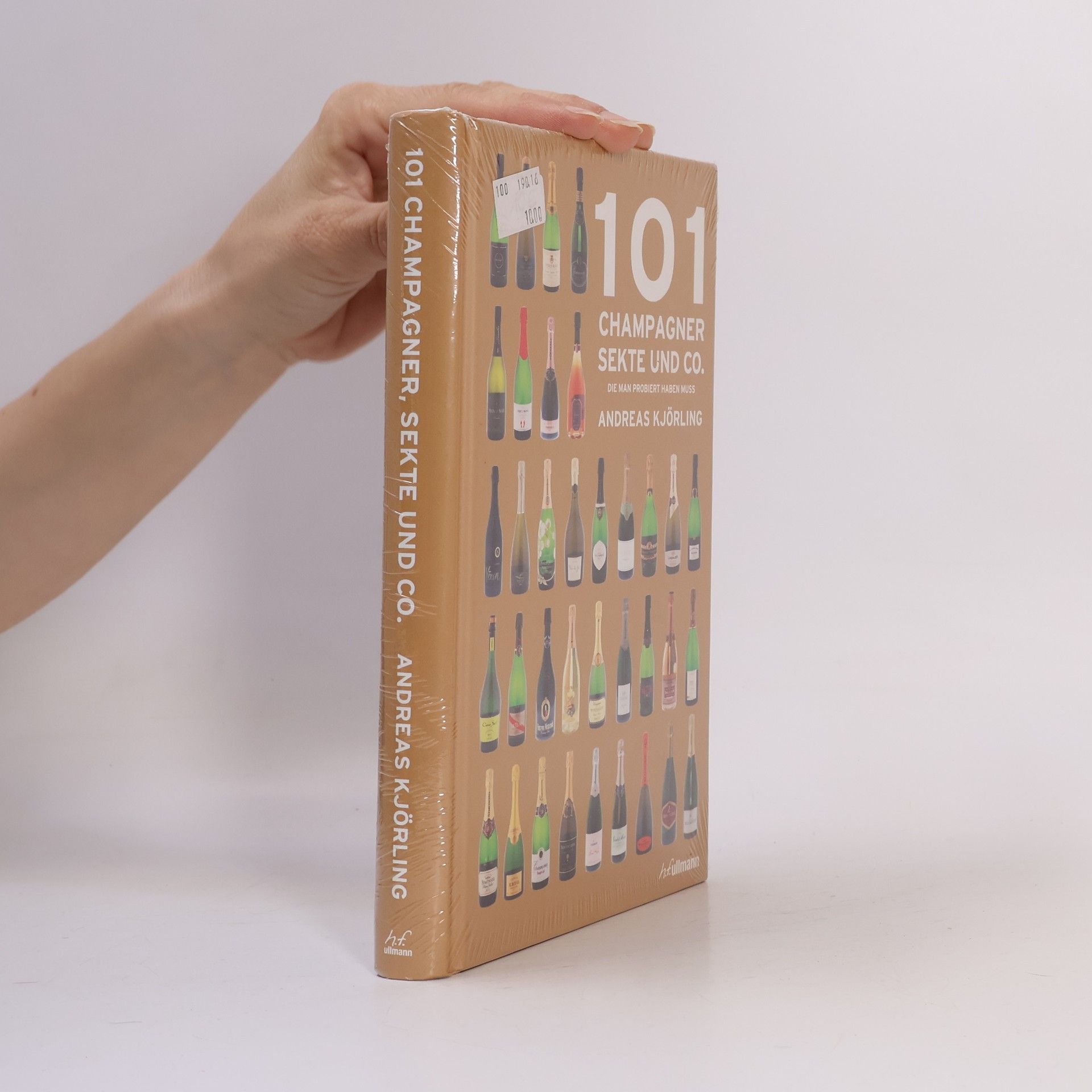Andreas Kjörling 101 Champagner, Sekt und Co.