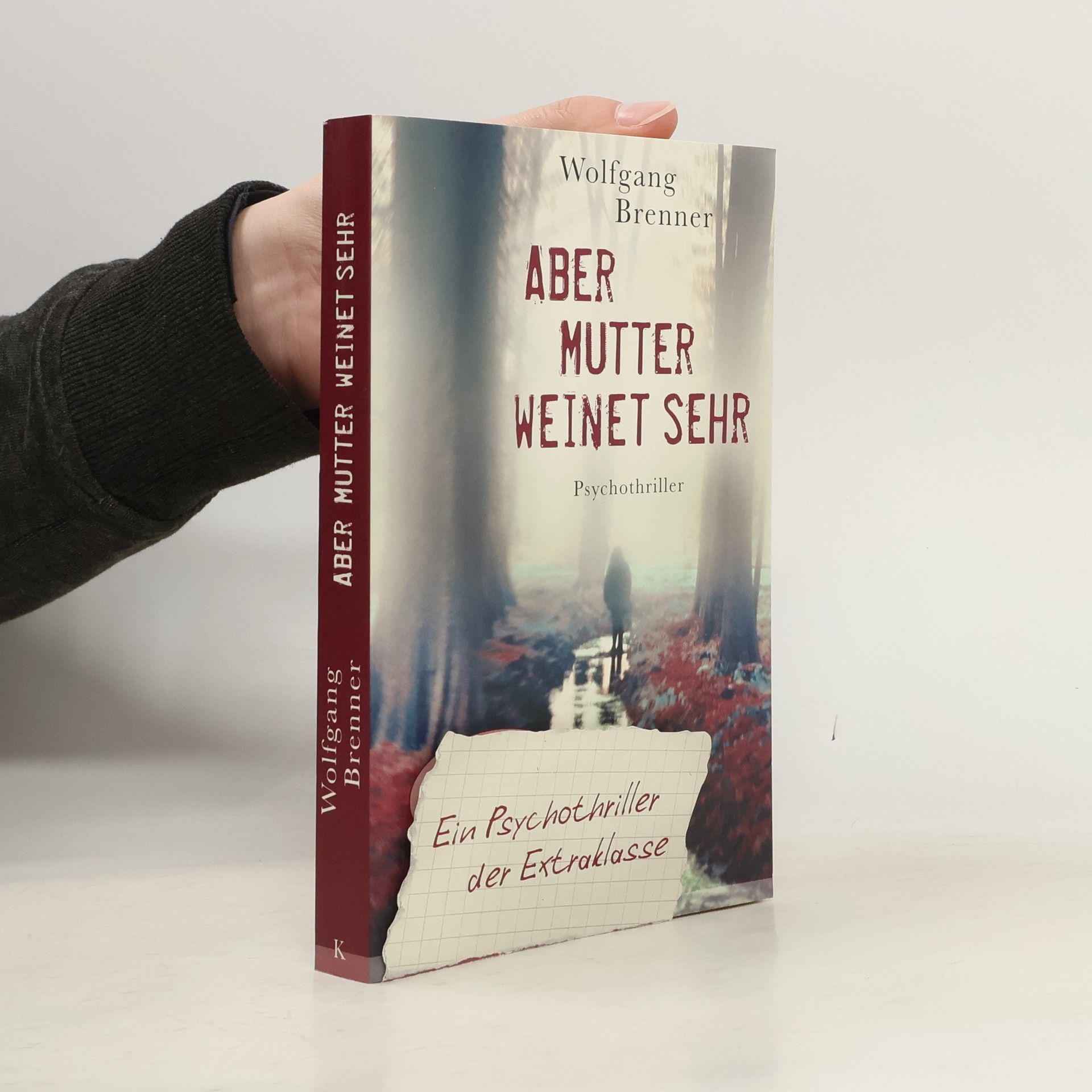 Wolfgang Brenner Aber Mutter weinet sehr