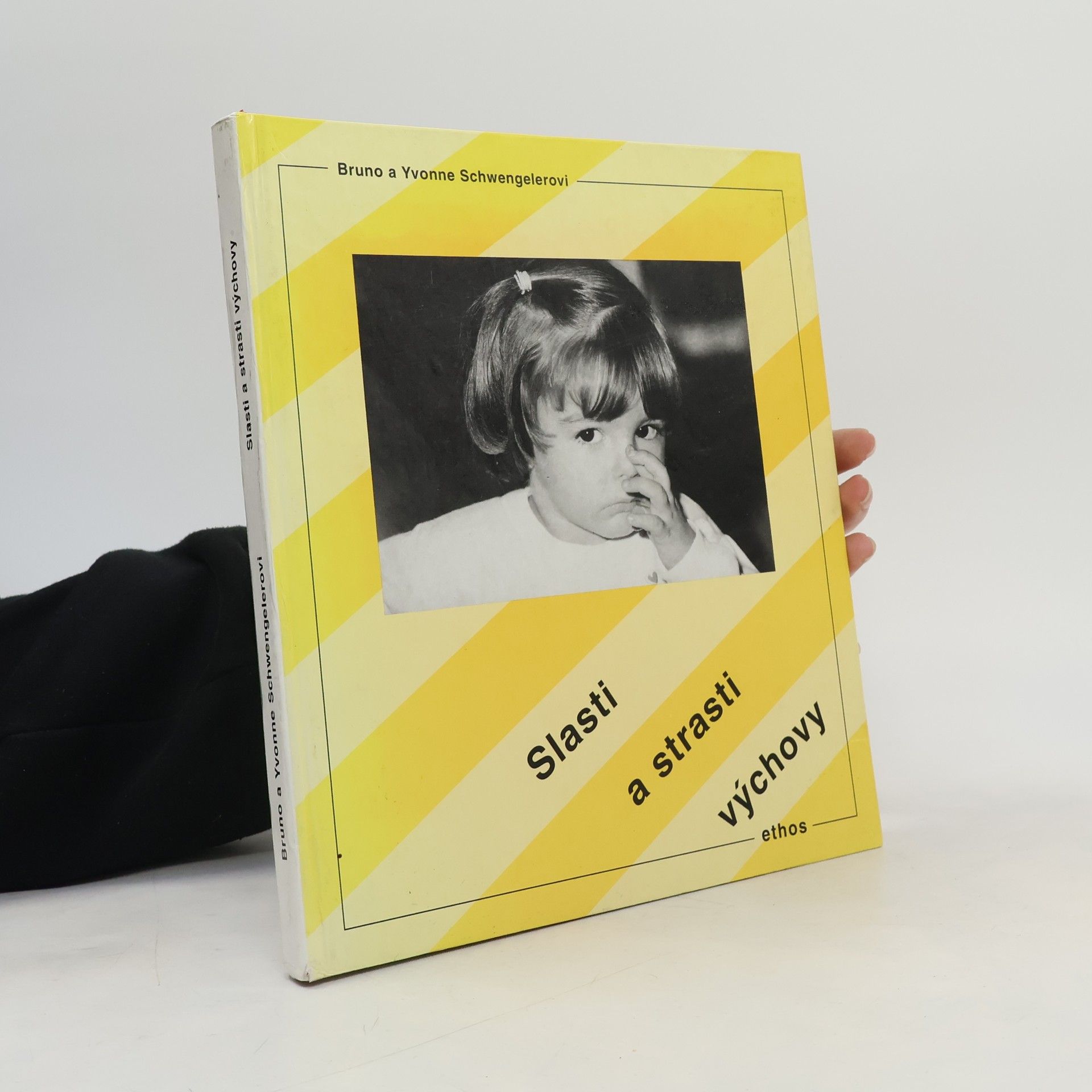 Bruno Schwengeler Slasti a strasti výchovy