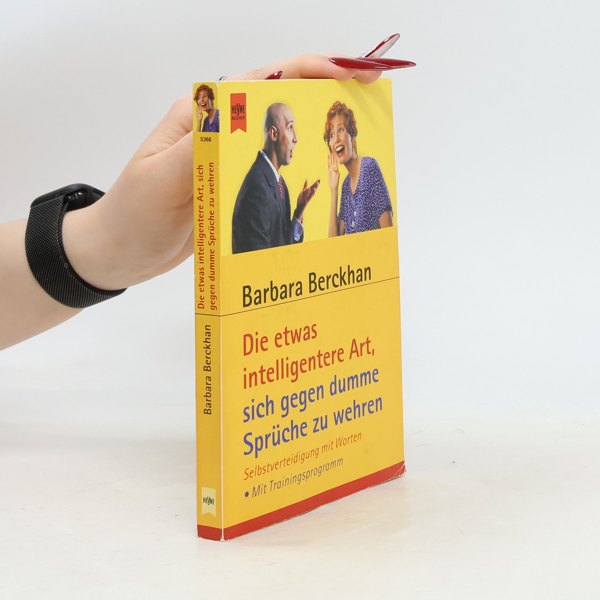 Barbara Berckhan Die etwas intelligentere Art, sich gegen dumme Sprüche zu wehren