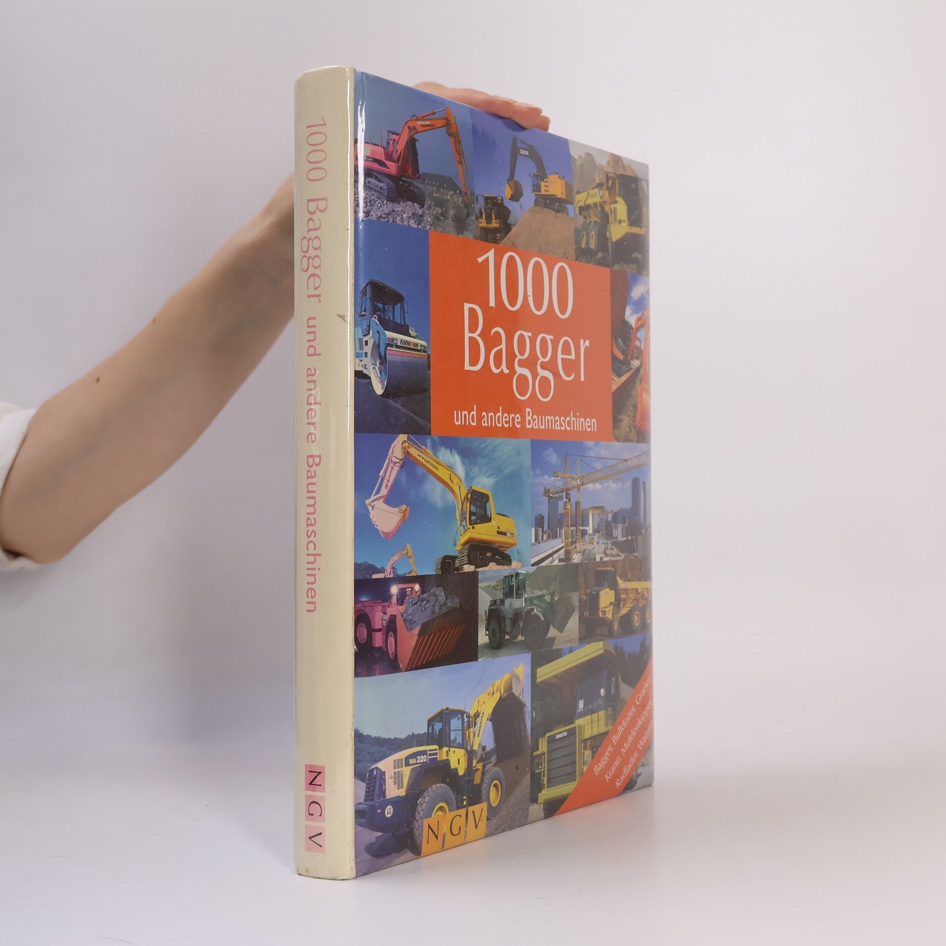 Collectif d'auteurs 1000 Bagger und andere Baumaschinen