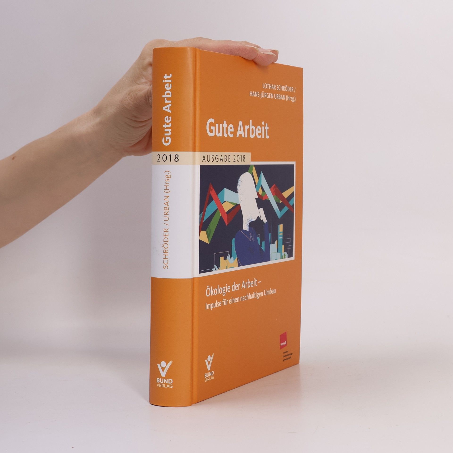 Hans-Jürgen Urban Gute Arbeit 2018
