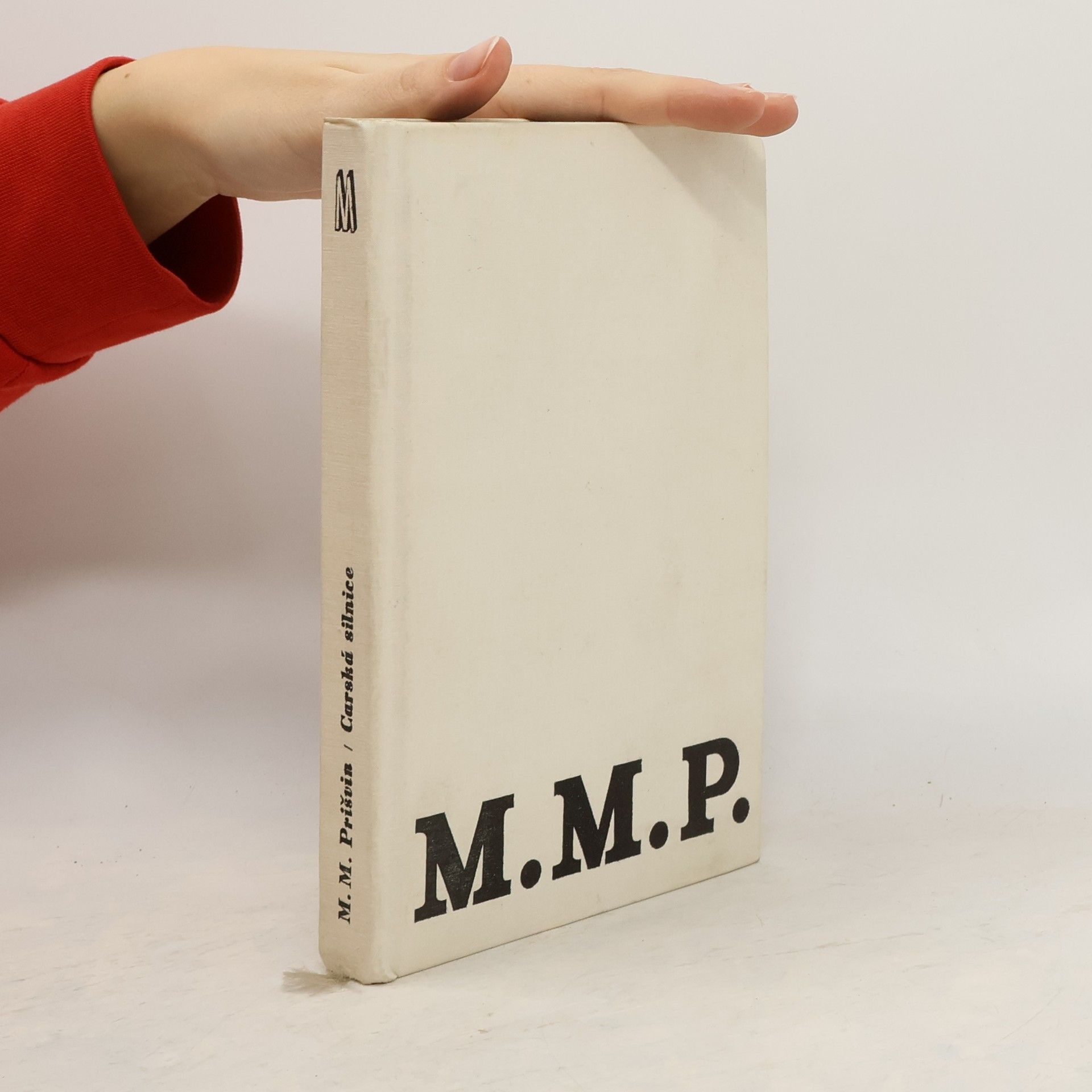 Michail Michajlovič Prišvin Carská silnice : pohádkový román