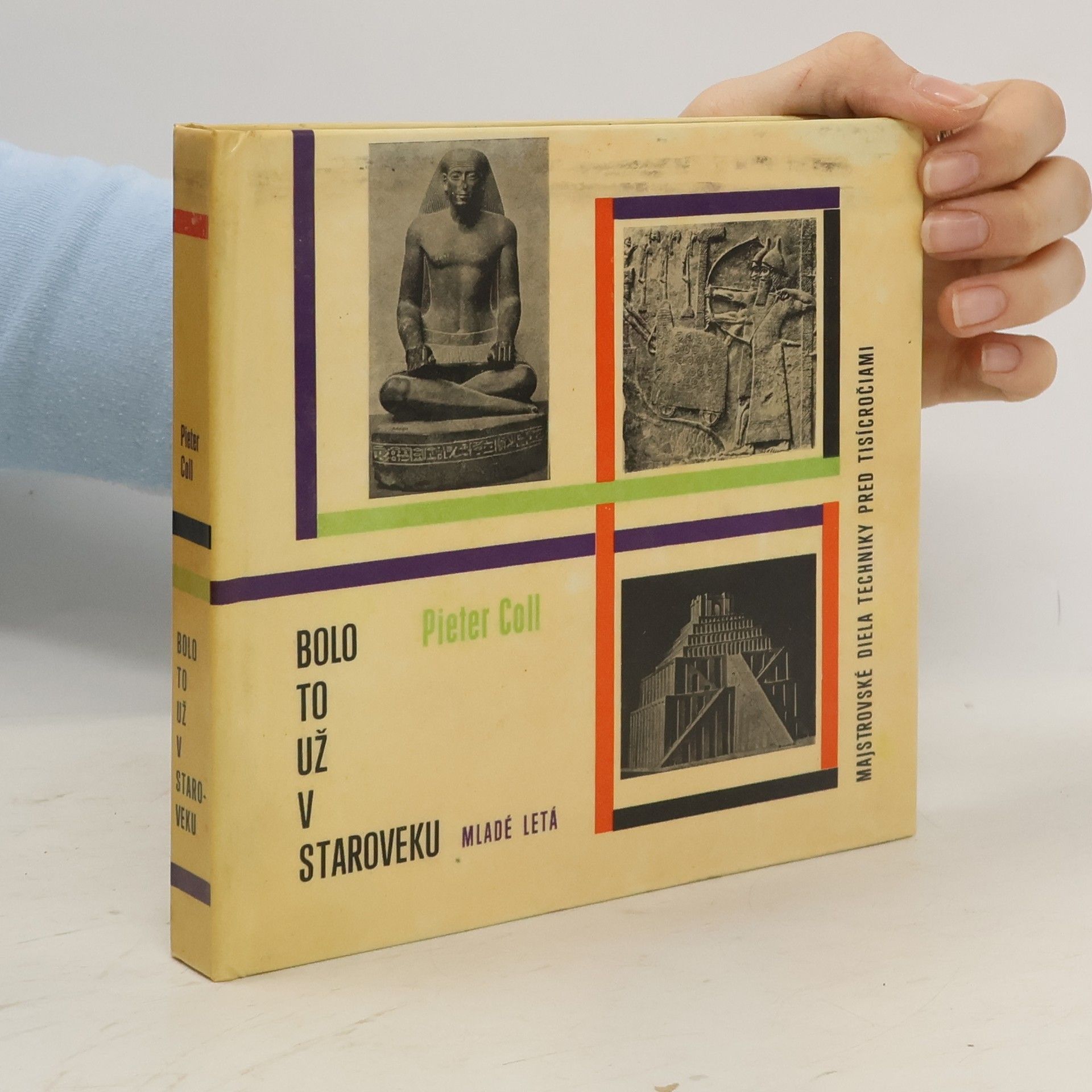 Pieter Coll Bolo to už v staroveku