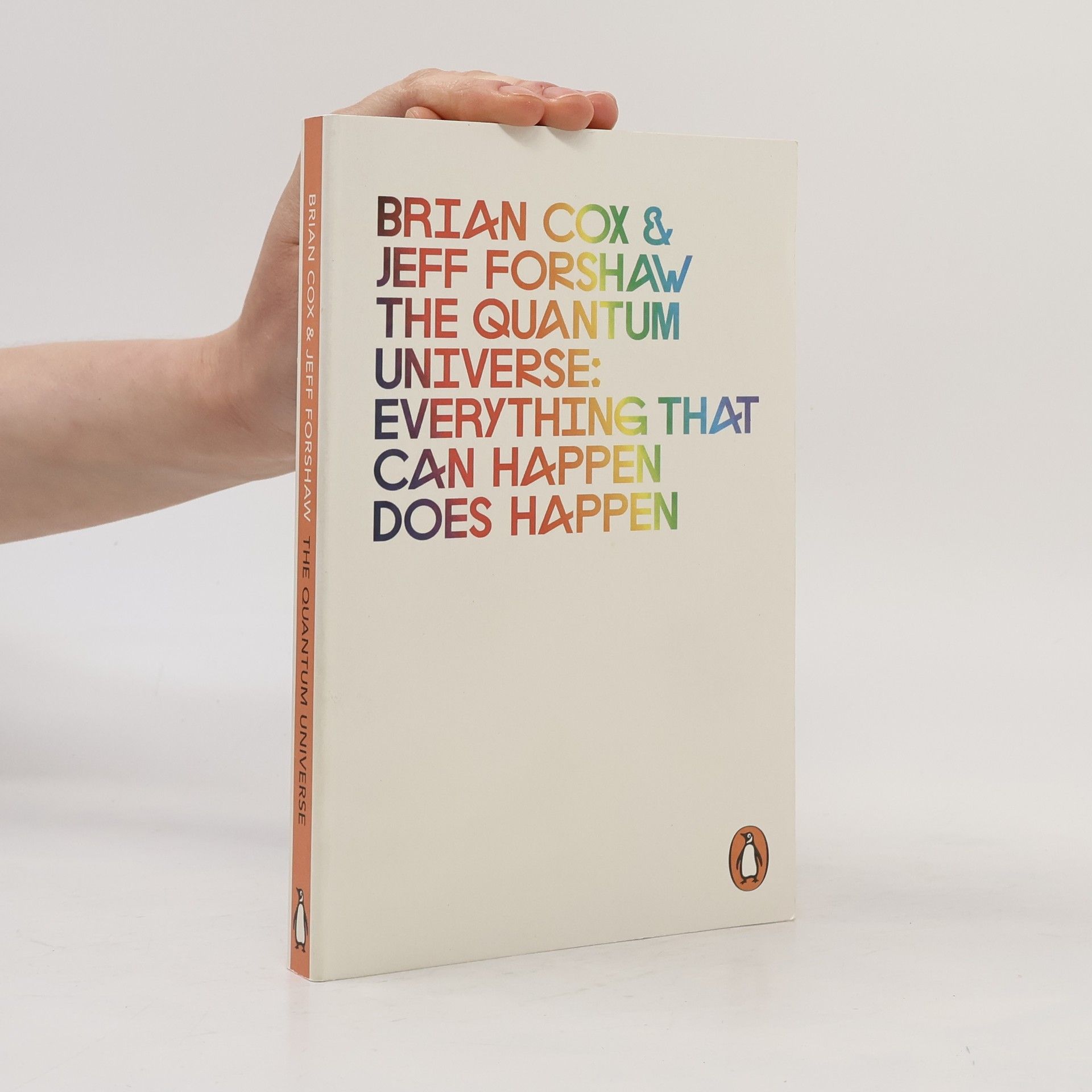 Jeff Forshaw Universe: Everything that Can Happen Does Happen