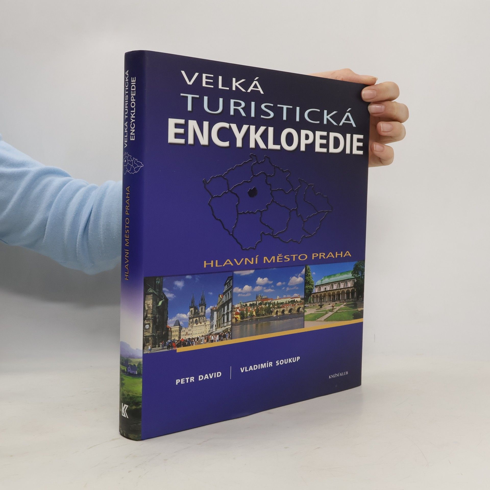 Petr David Velká turistická encyklopedie. Hlavní město Praha.