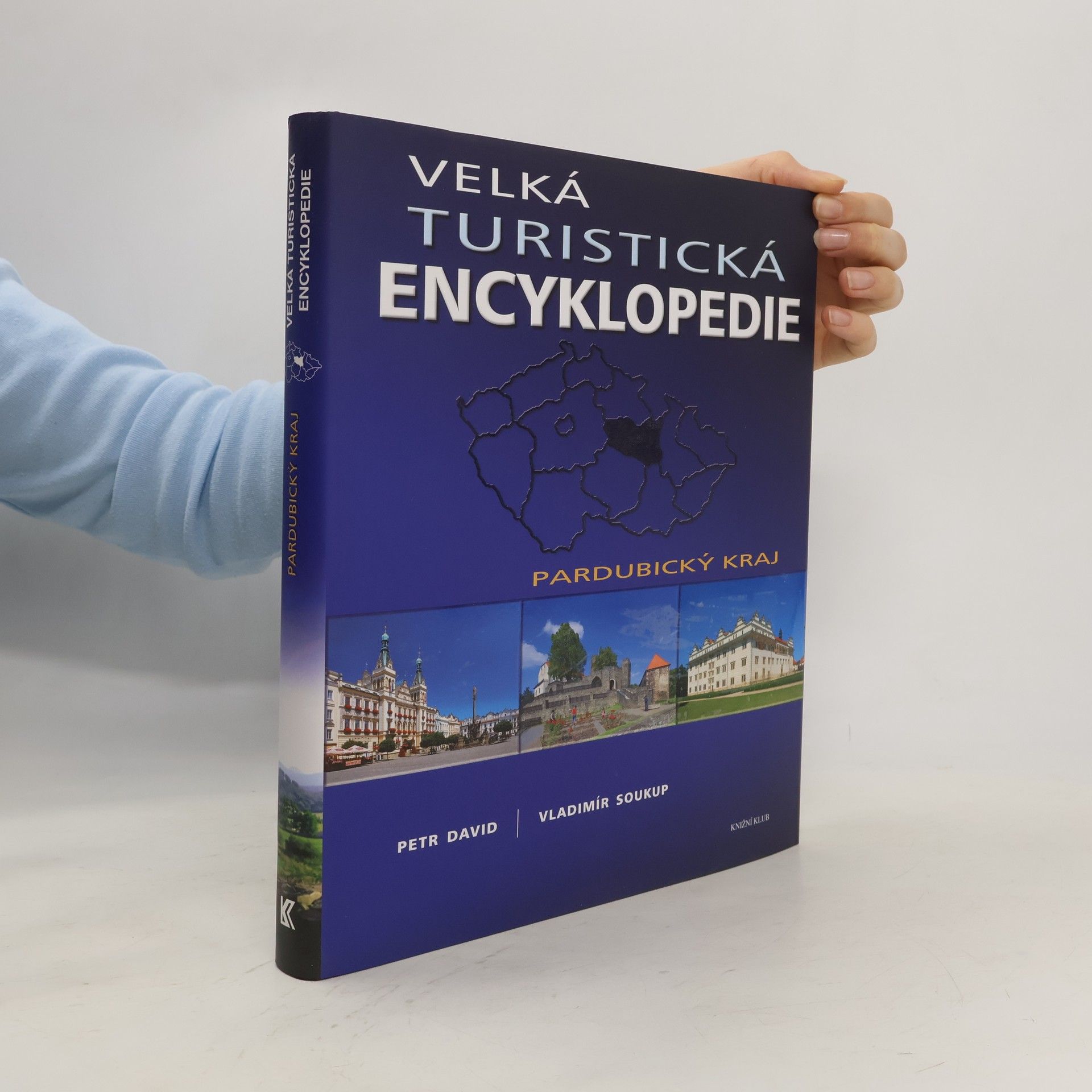Petr David Velká turistická encyklopedie. Pardubický kraj