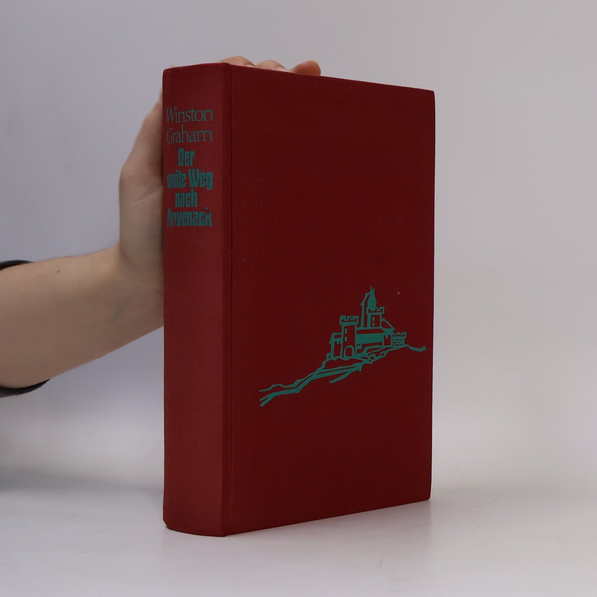 Winston Graham Der weite Weg nach Arwenack