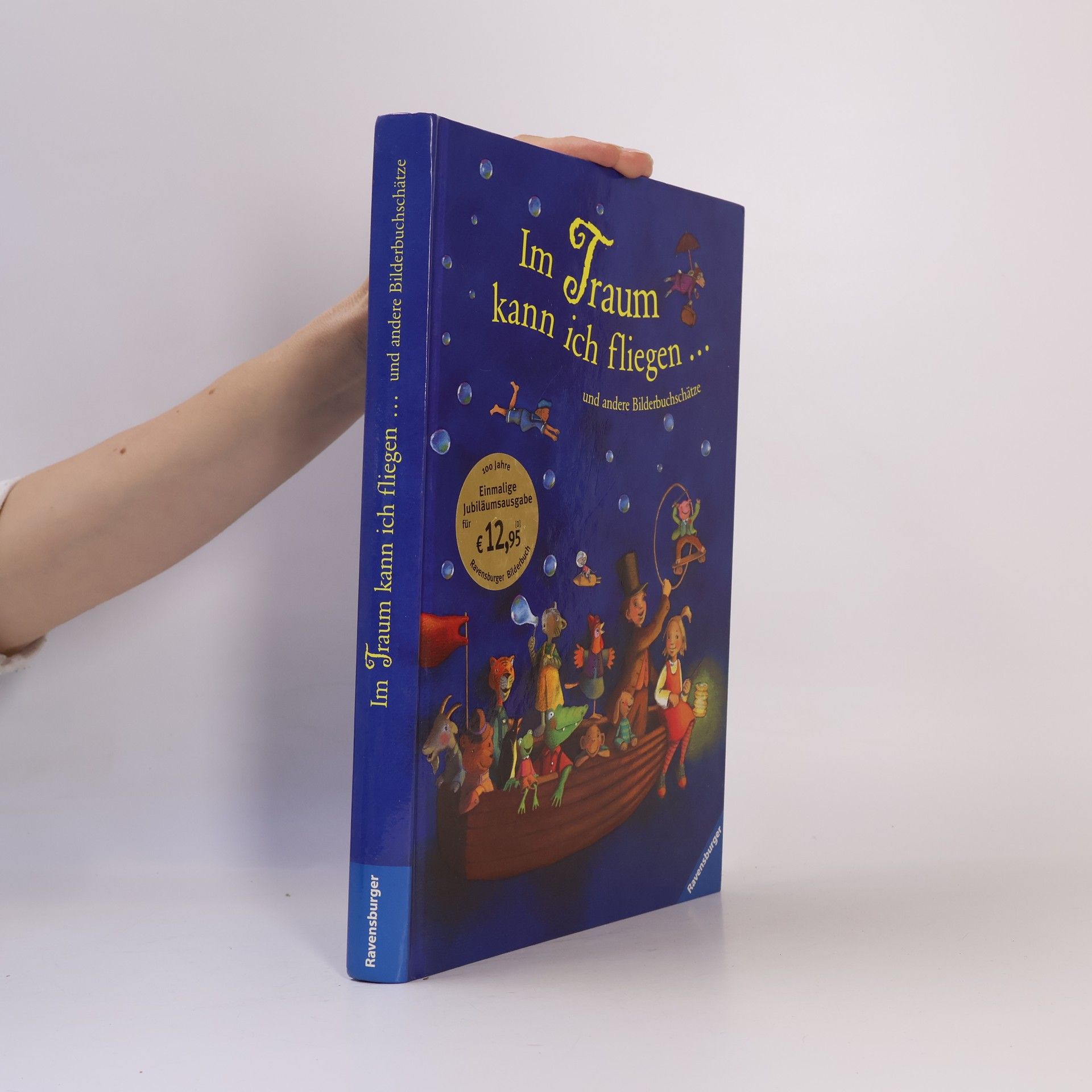 Im Traum kann ich fliegen ... und andere Bilderbuchschätze