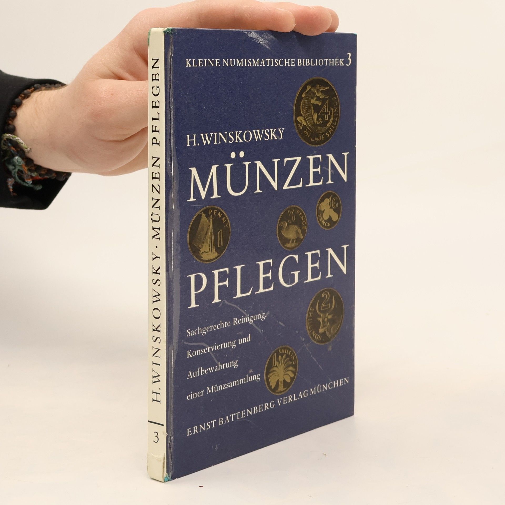 Horst Winskowsky Kleine Numismatische Bibliothek 3. Münzen Pflegen