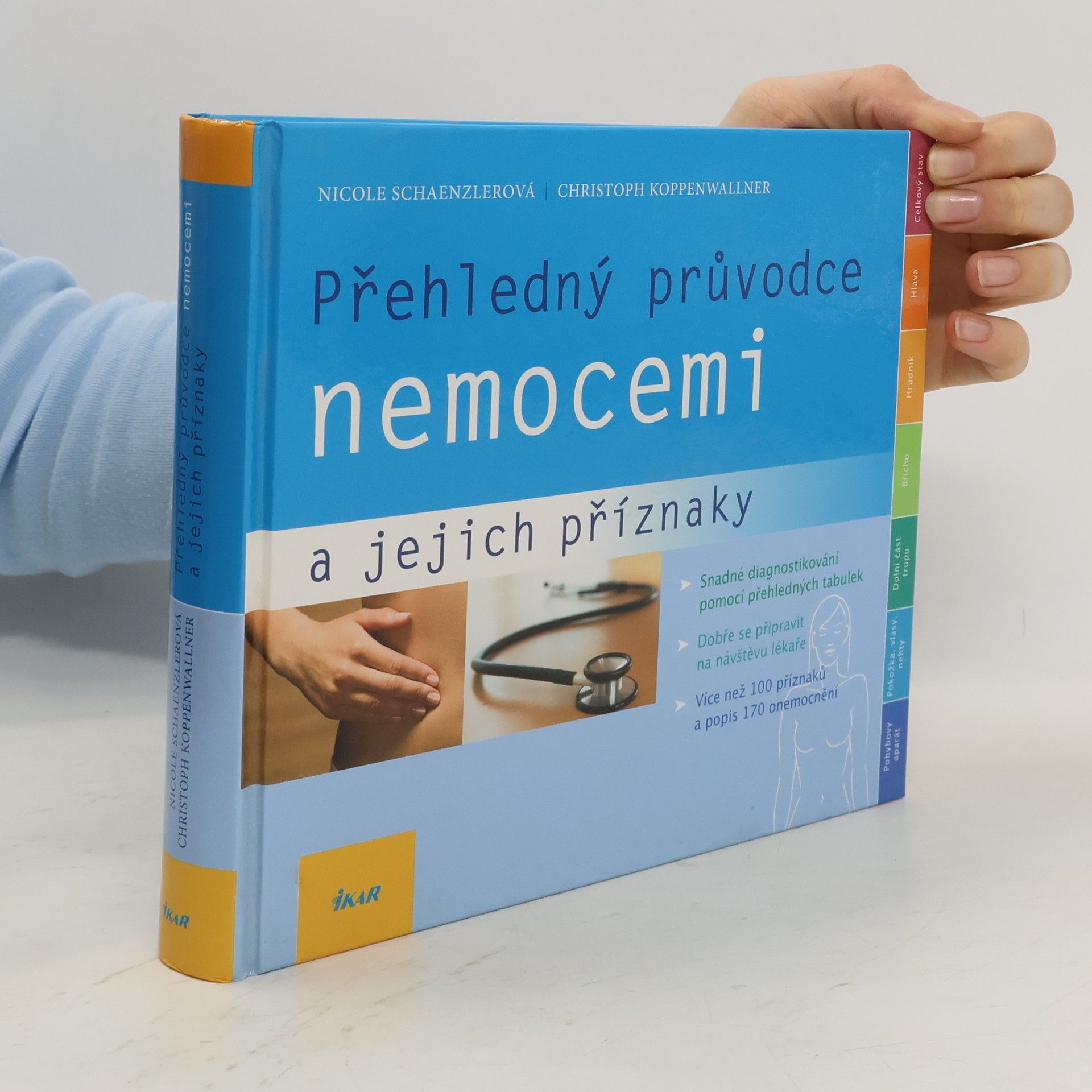 Nicole Schaenzler Přehledný průvodce nemocemi a jejich příznaky