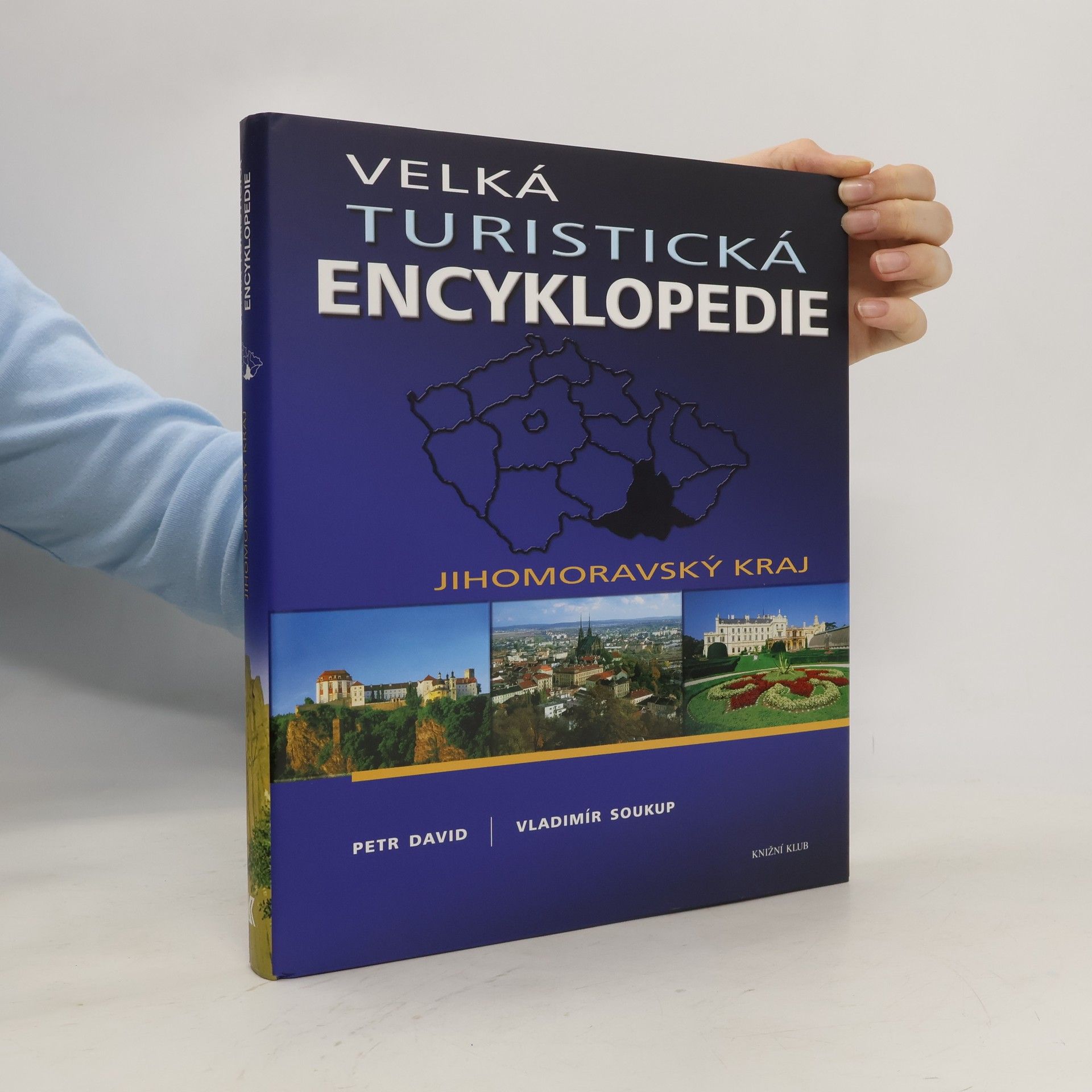 Petr David Velká turistická encyklopedie. Jihomoravský kraj