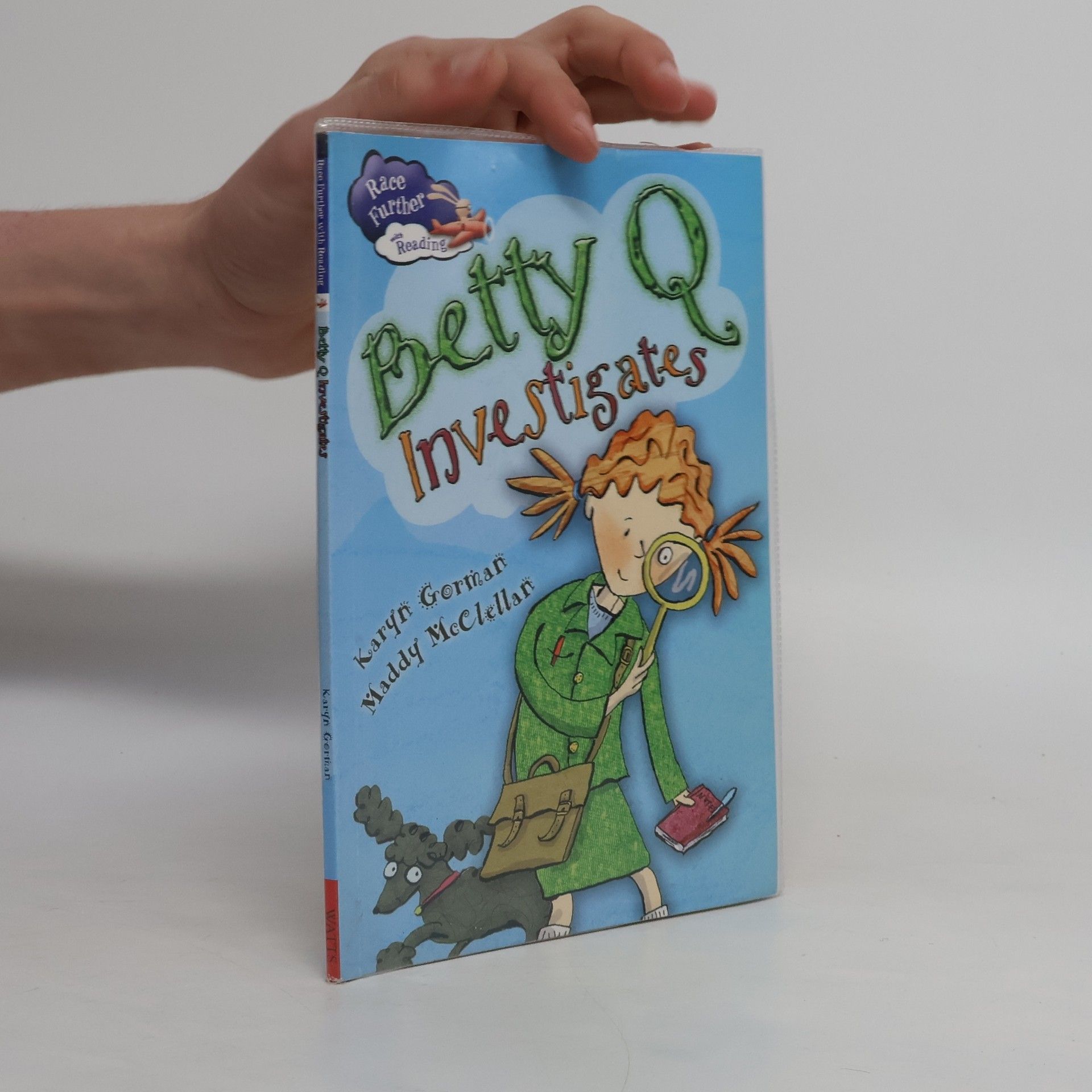 Karyn Gorman Race Further with Reading: Betty Q Investigates