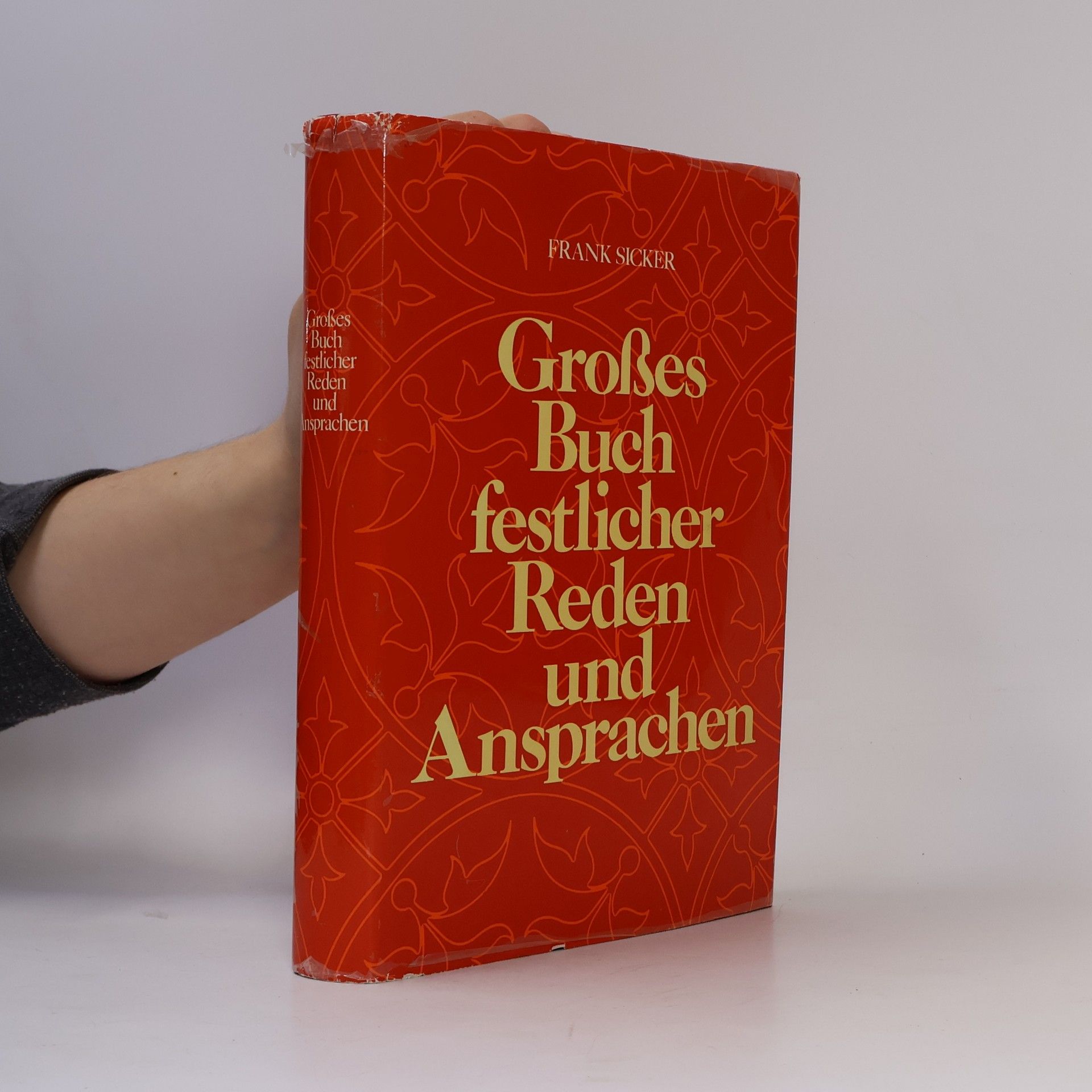 Frank Sicker Großes Buch festlicher Reden und Ansprachen