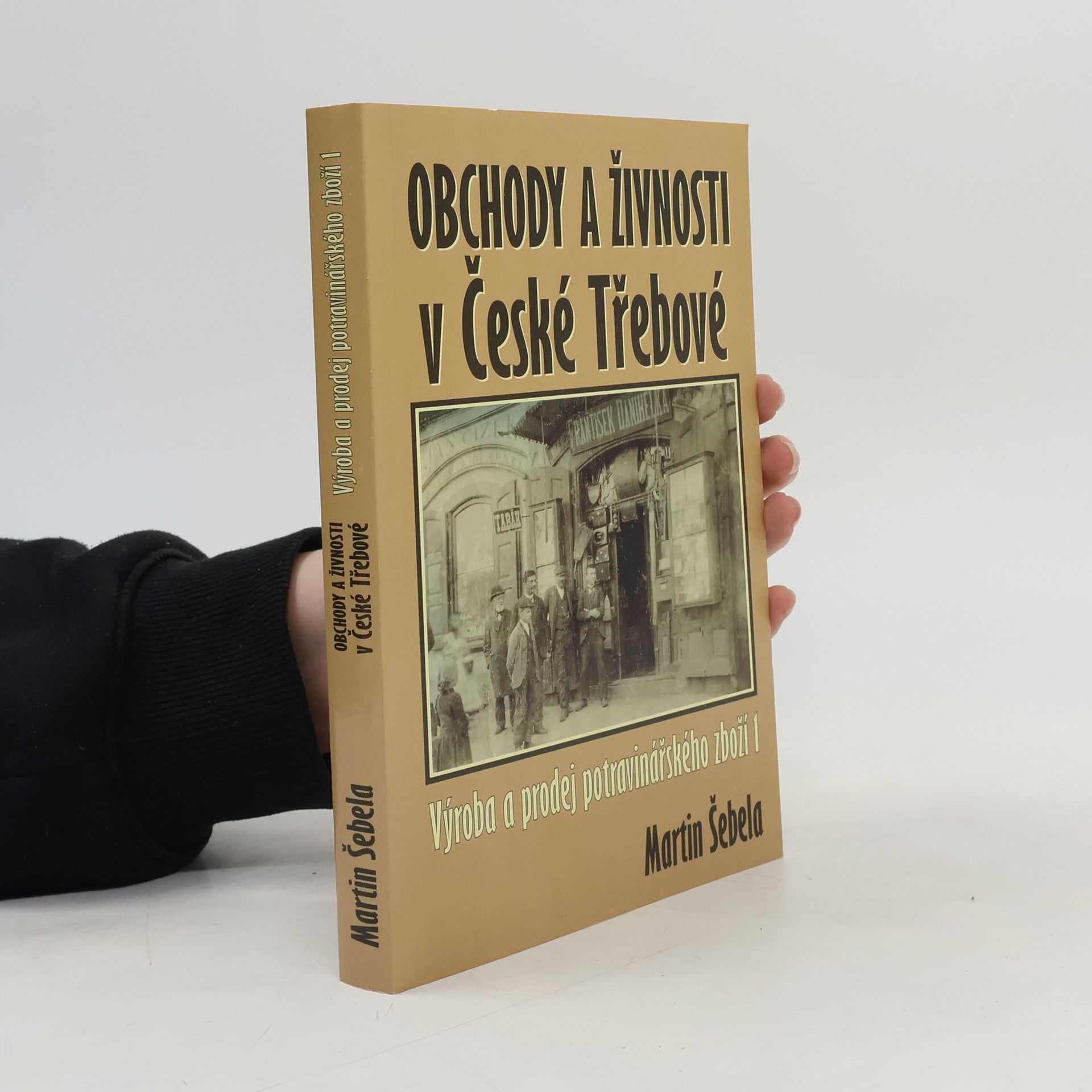 Obchody a živnosti v České Třebové: Výroba a prodej potravinářského zboží 1