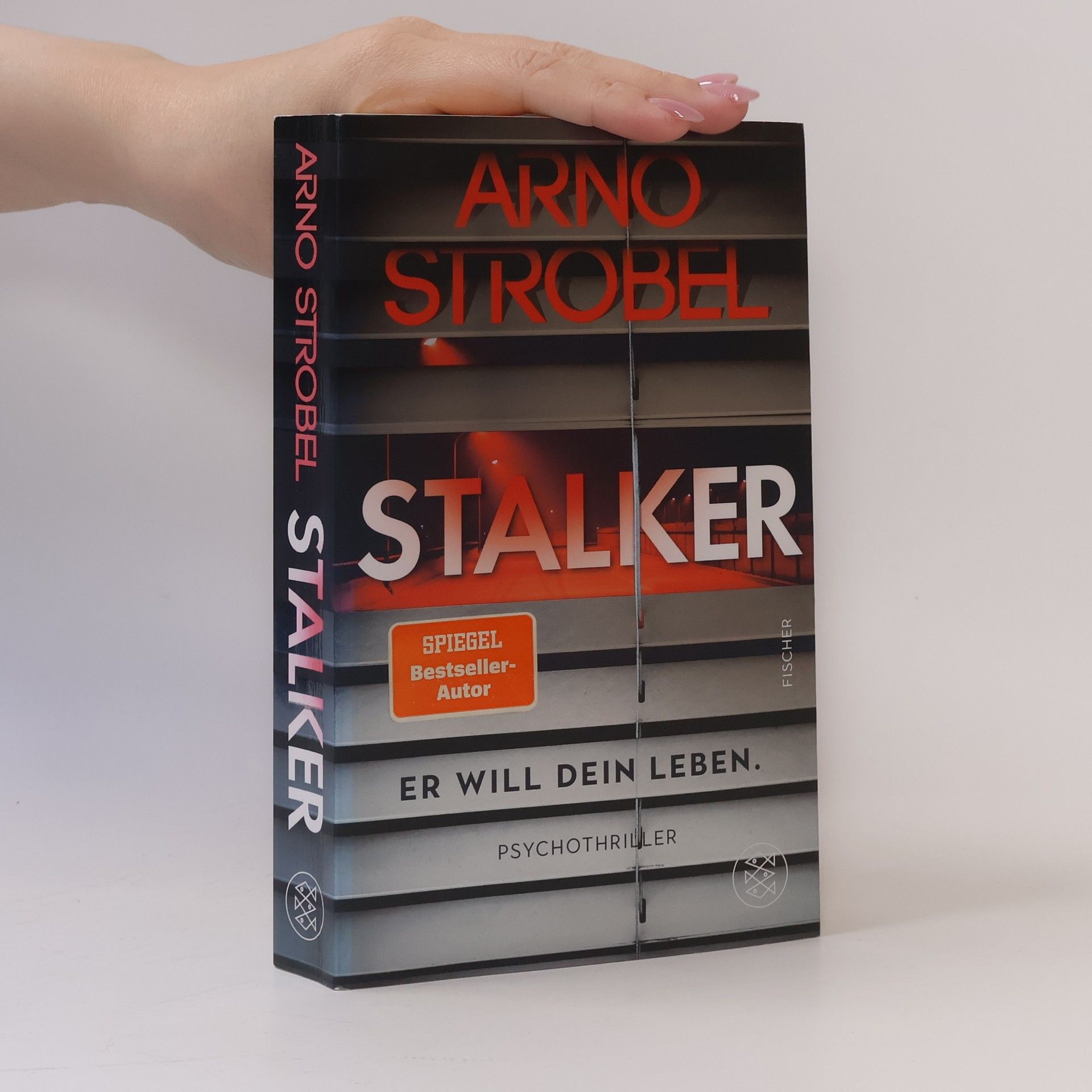 Arno Strobel Stalker - Er will dein Leben.