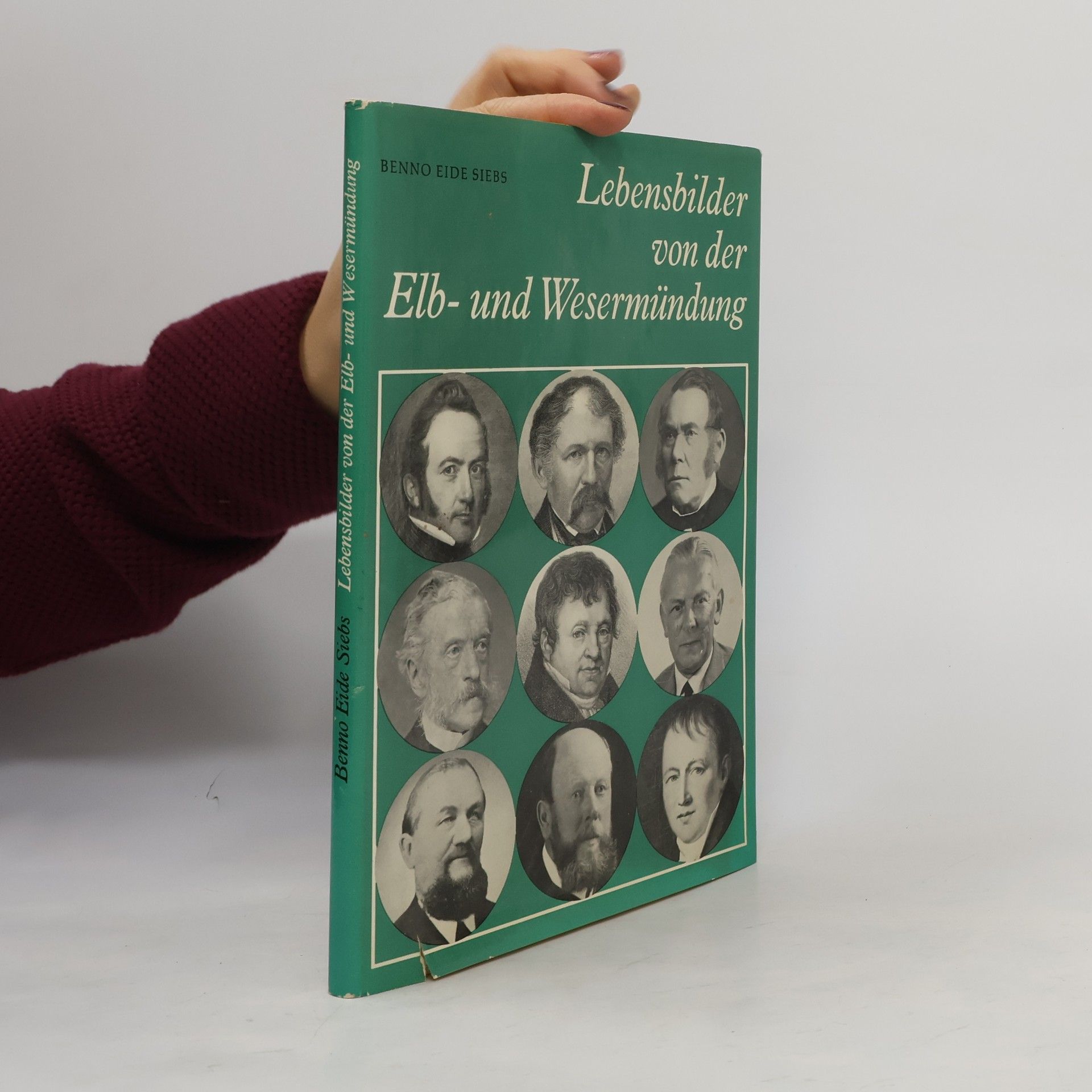 Benno-Eide Siebs Lebensbilder von der Elb- und Wesermündung