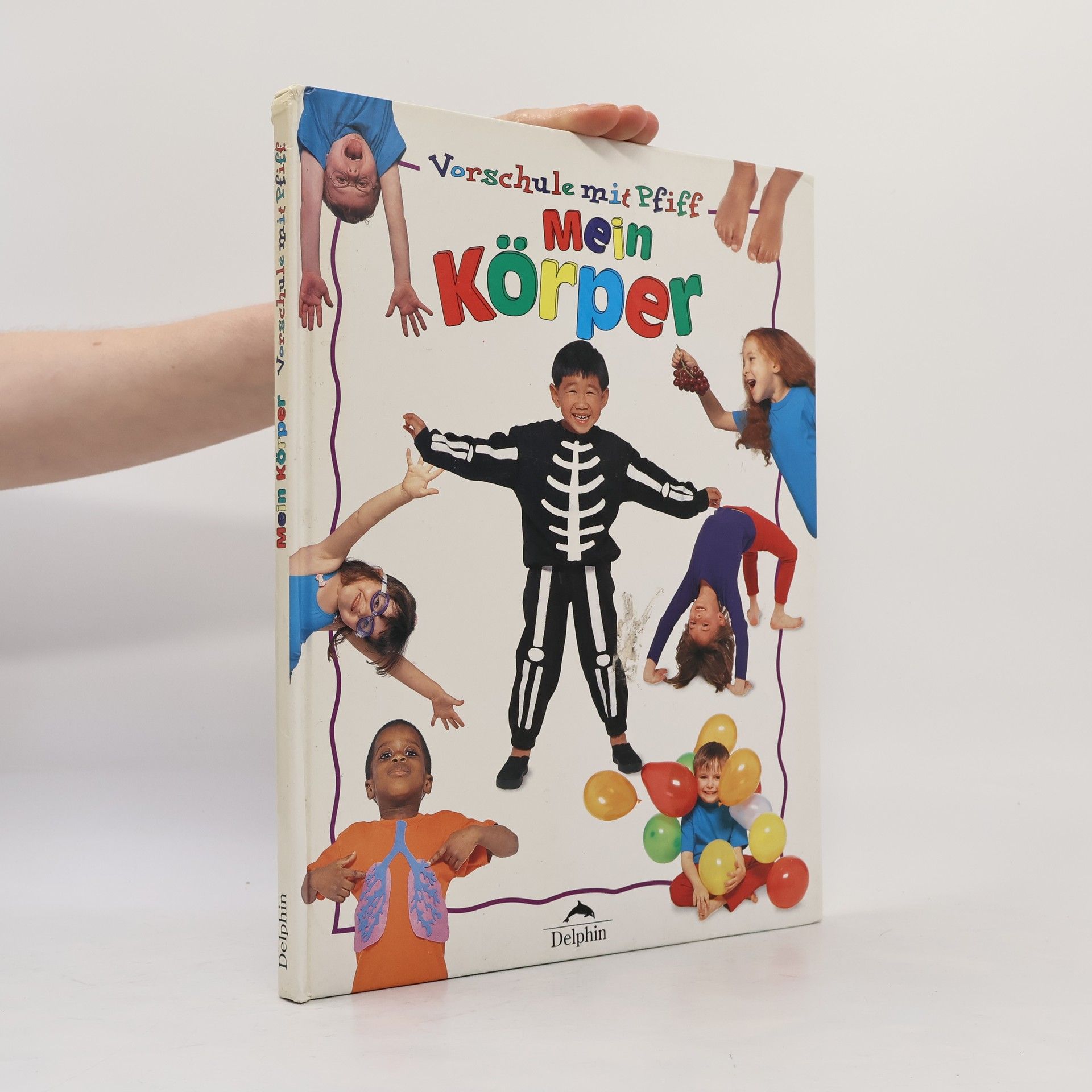 Autorenkollektiv Vorschule mit Pfiff. Mein Körper