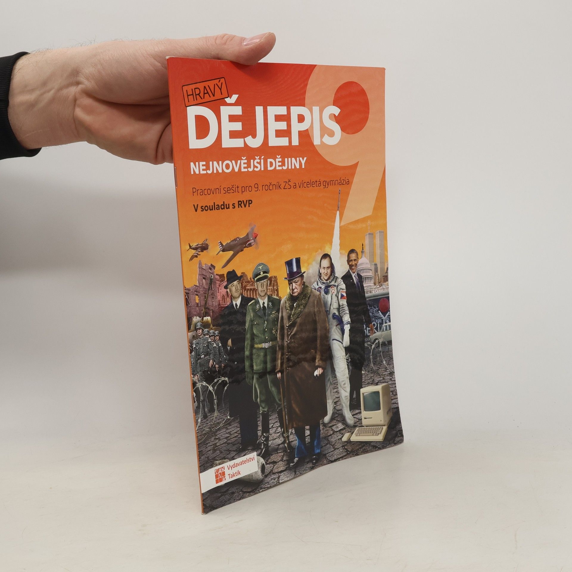 František Kolouch Hravý dějepis 9: nejnovější dějiny