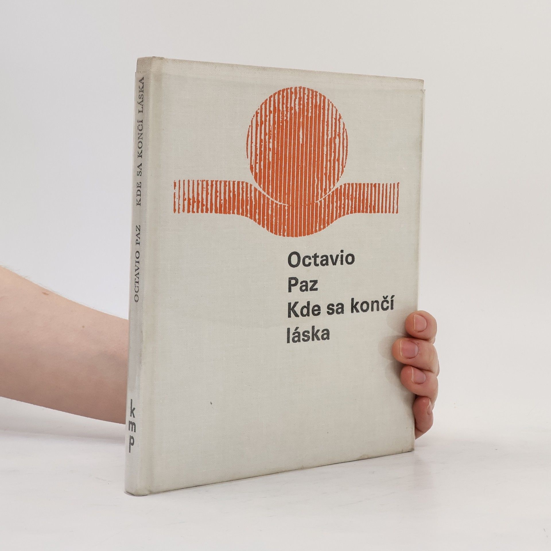 Octavio Paz Kde sa končí láska