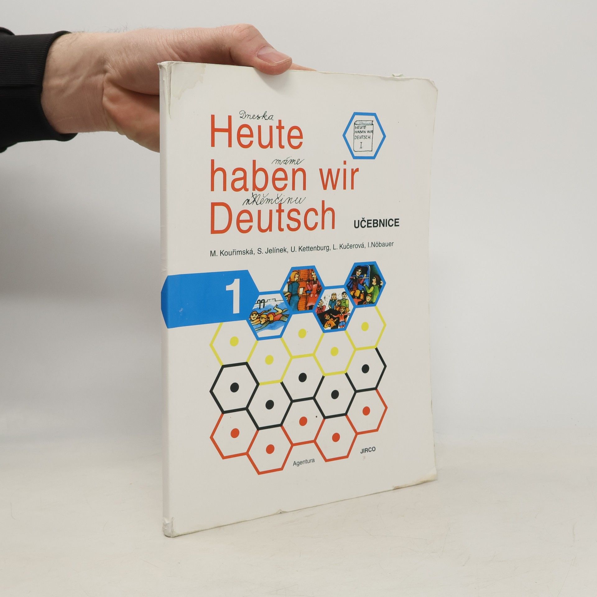Kouřimská M. Dneska máme němčinu 1. Pracovní sešit