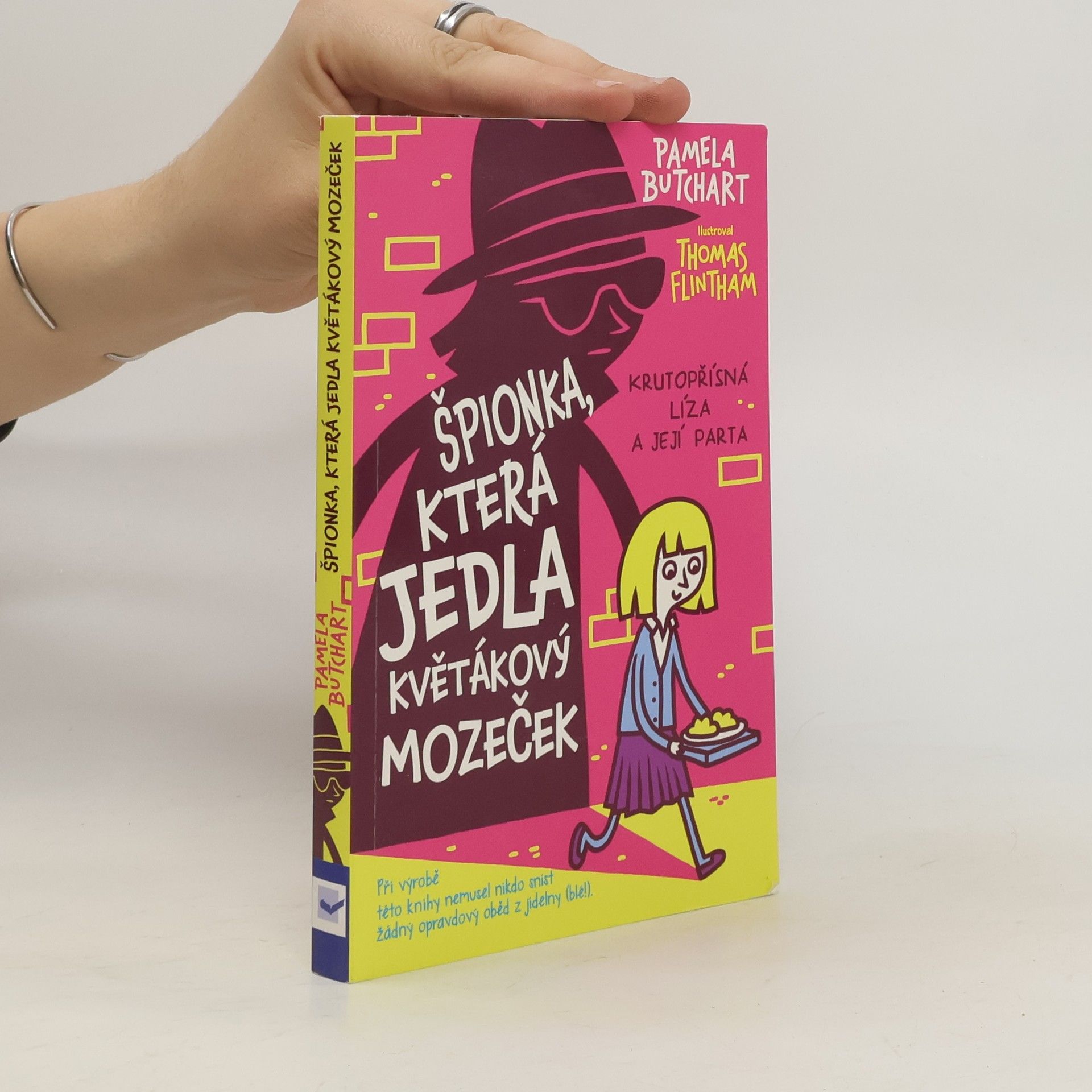 Pamela Butchart Špionka, která jedla květákový mozeček