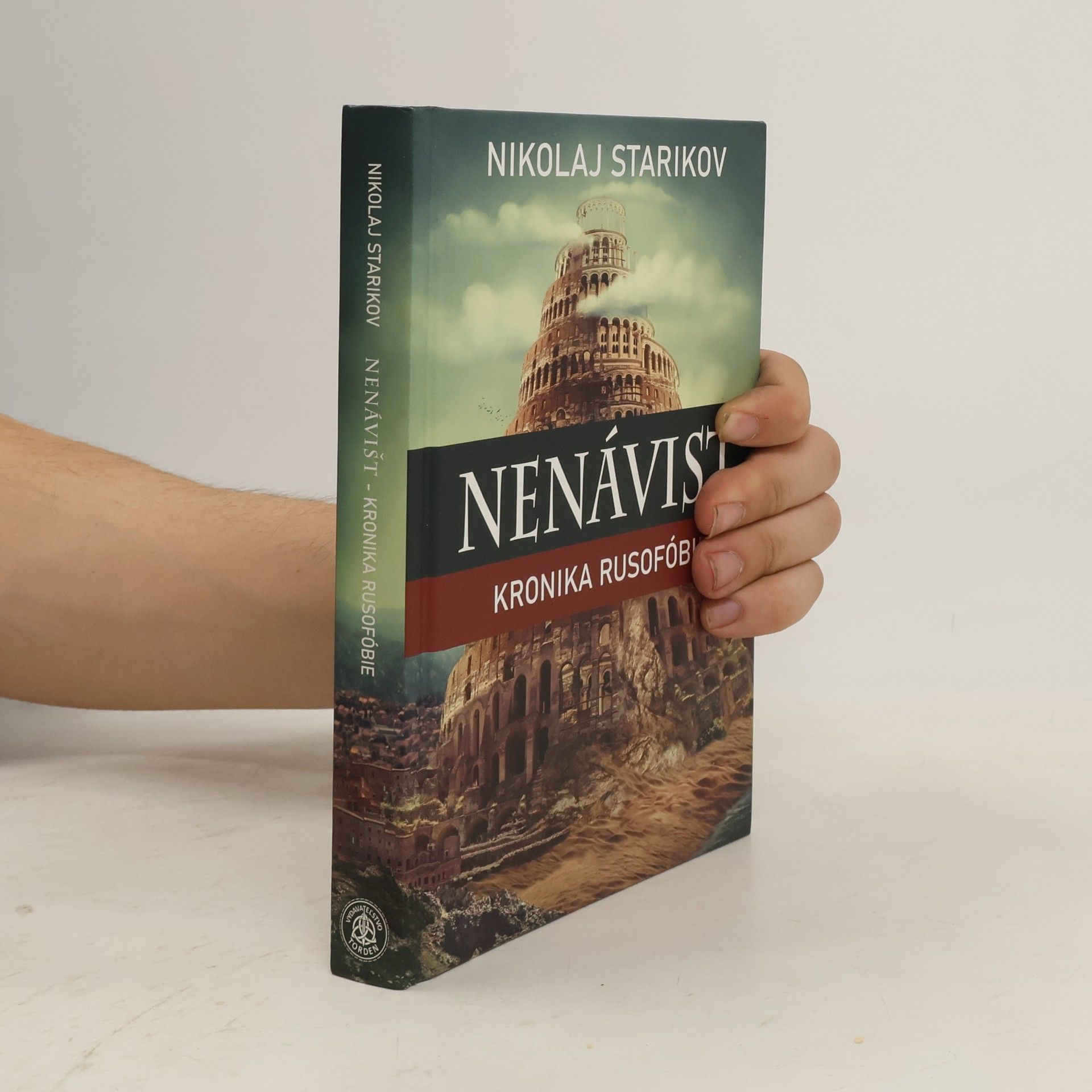 Nikolaj Starikov Nenávisť. Kronika Rusofóbie