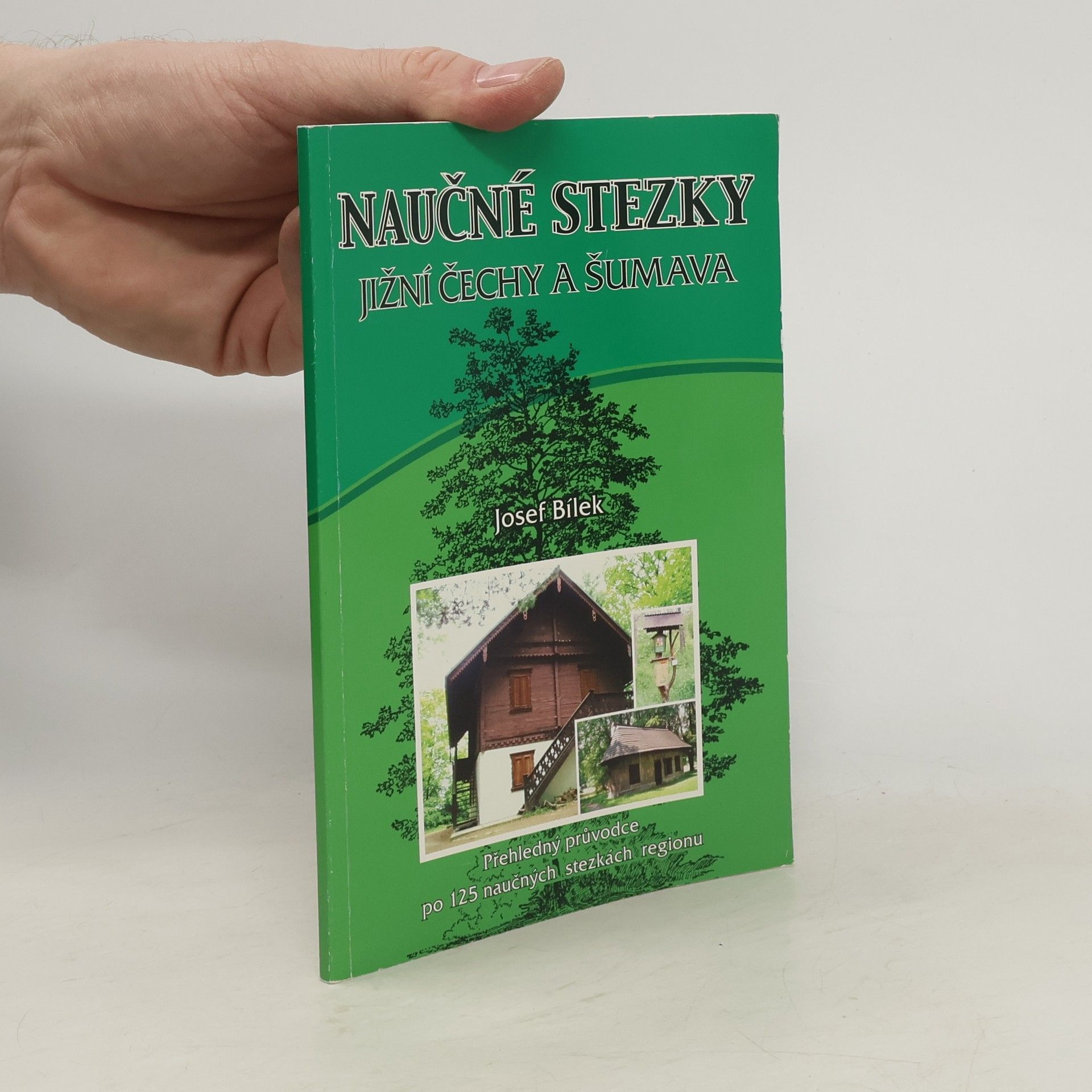 Josef Bílek Naučné stezky Jižní Čechy a Šumava