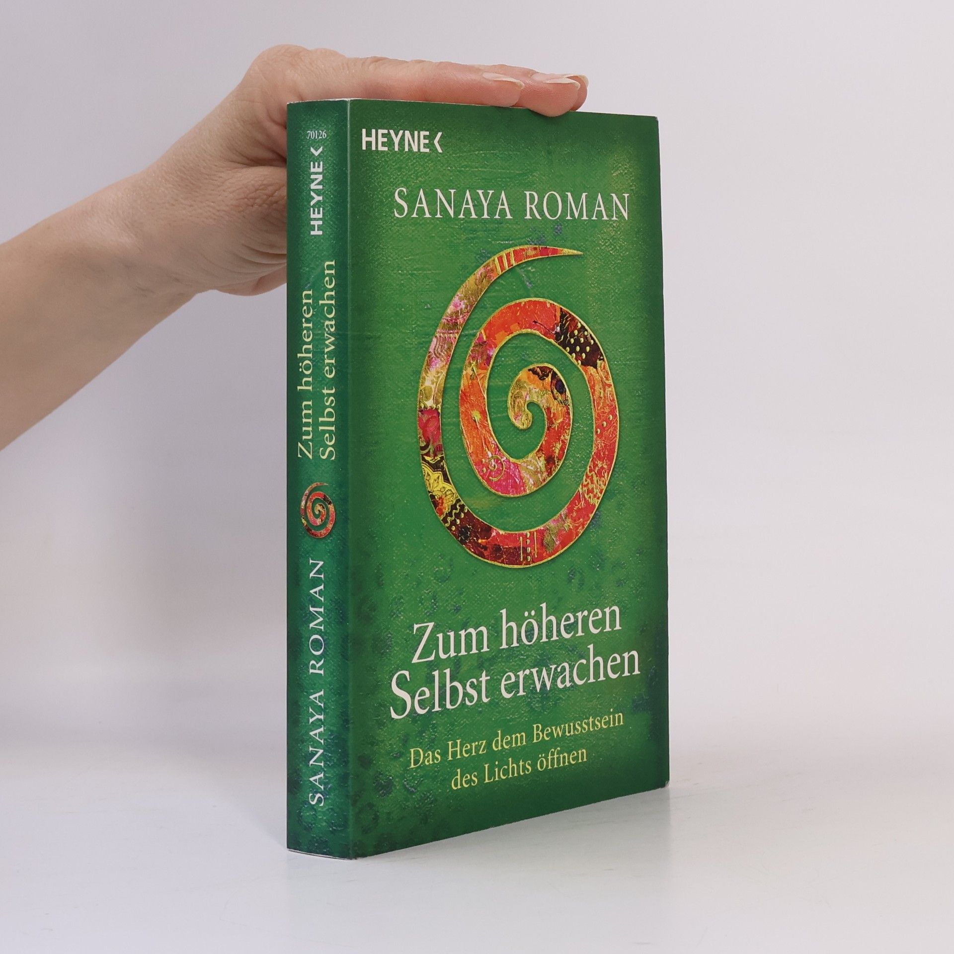 Sanaya Roman Zum höheren Selbst erwachen