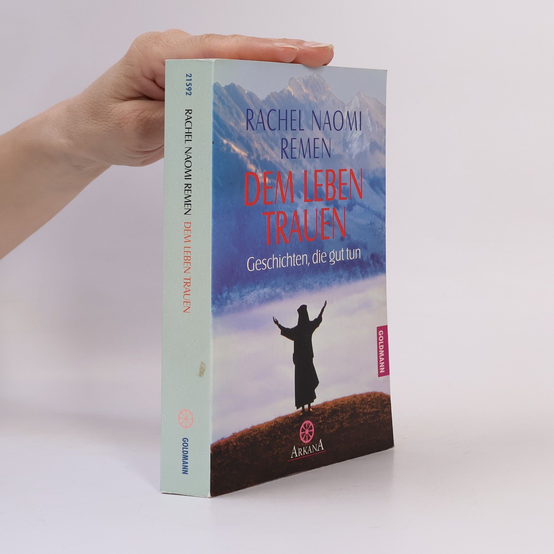 Rachel Naomi Remen Dem Leben trauen