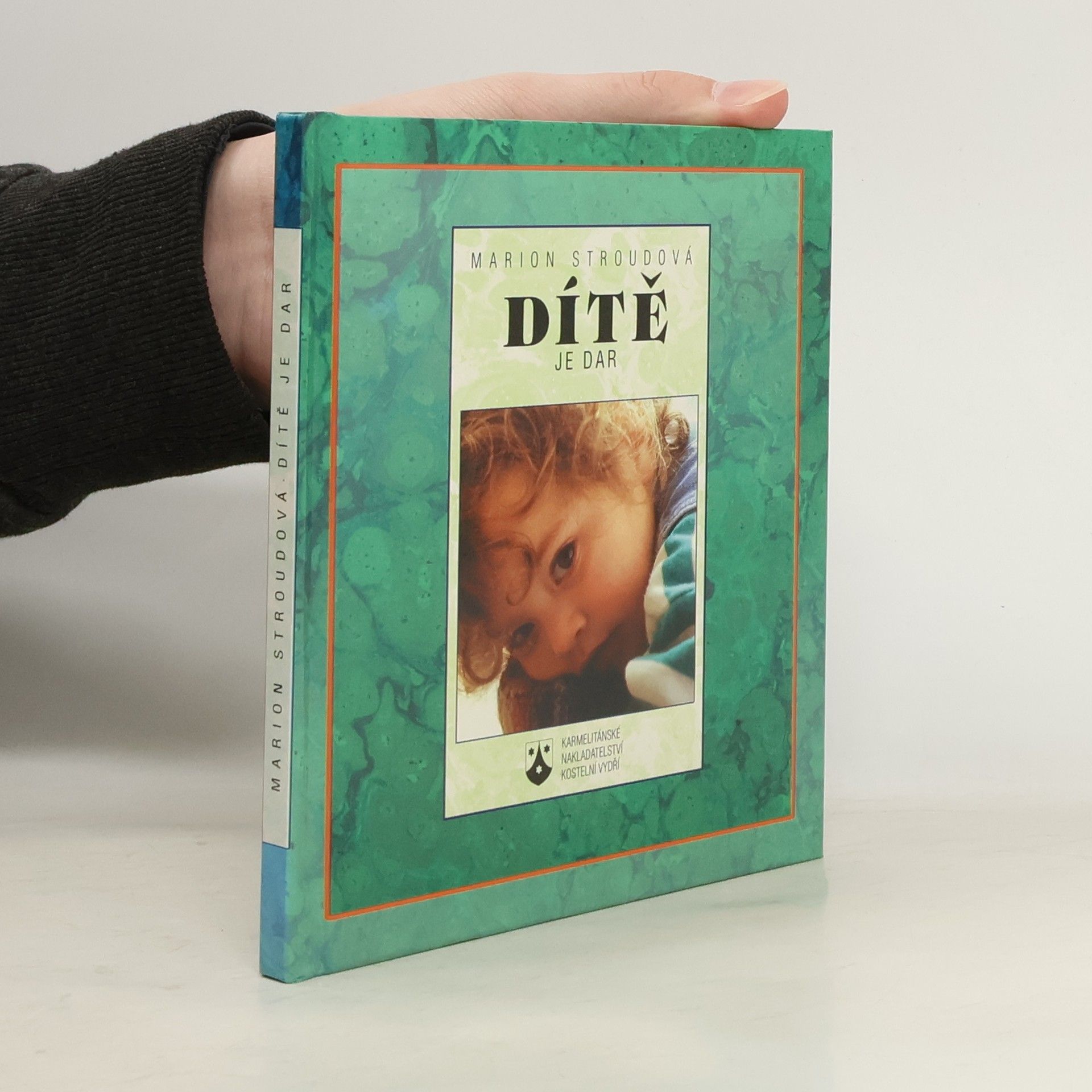 Marion Stroud Dítě je dar