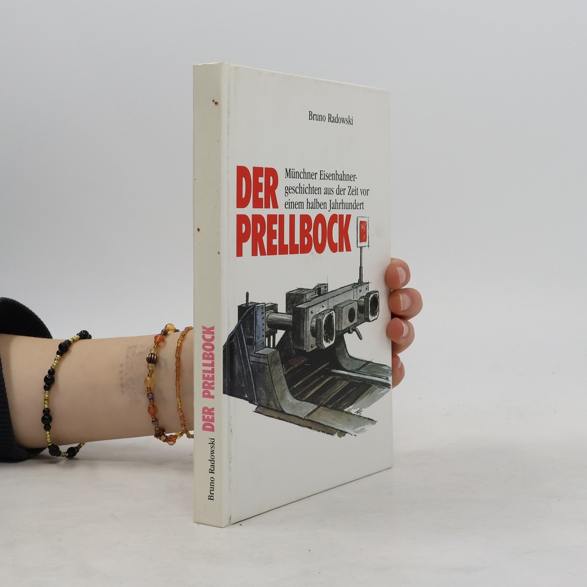 Bruno Radowski Der Prellbock