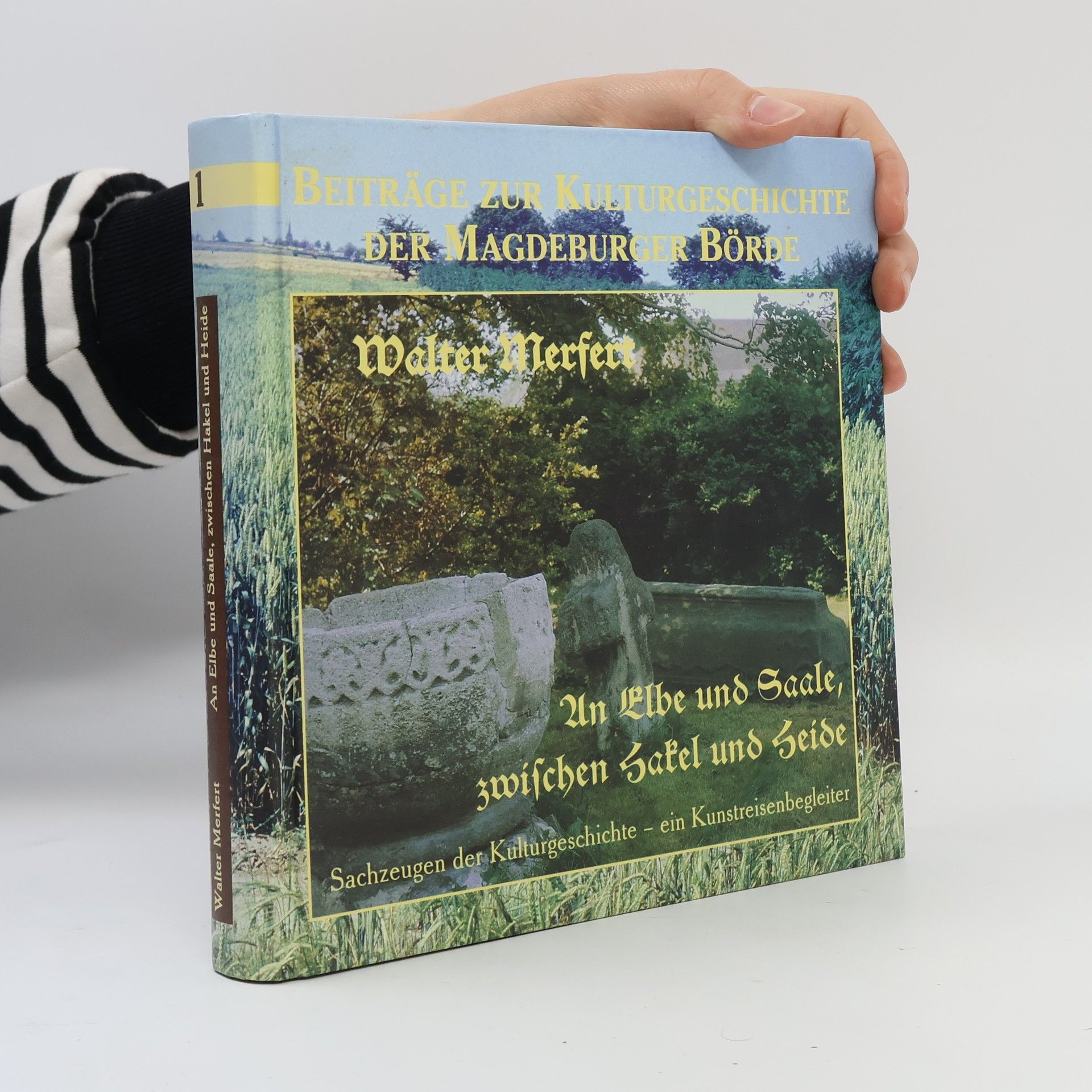 Walter Merfert An Elbe und Saale, zwischen Hakel und Heide