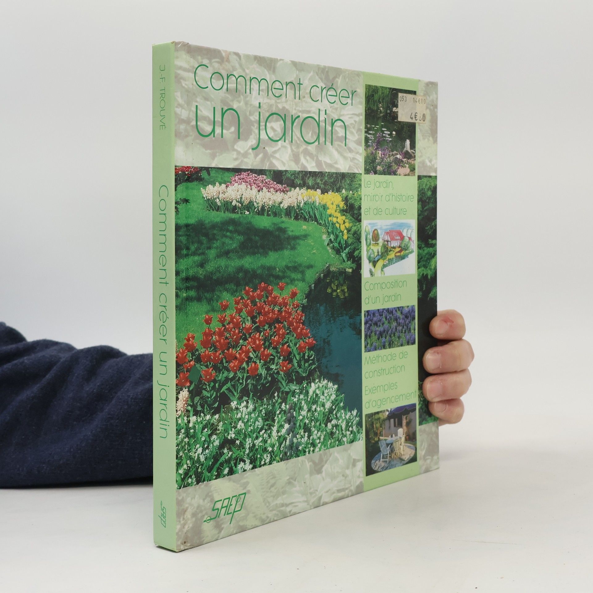 Jean-François Trouvé Comment créer un jardin