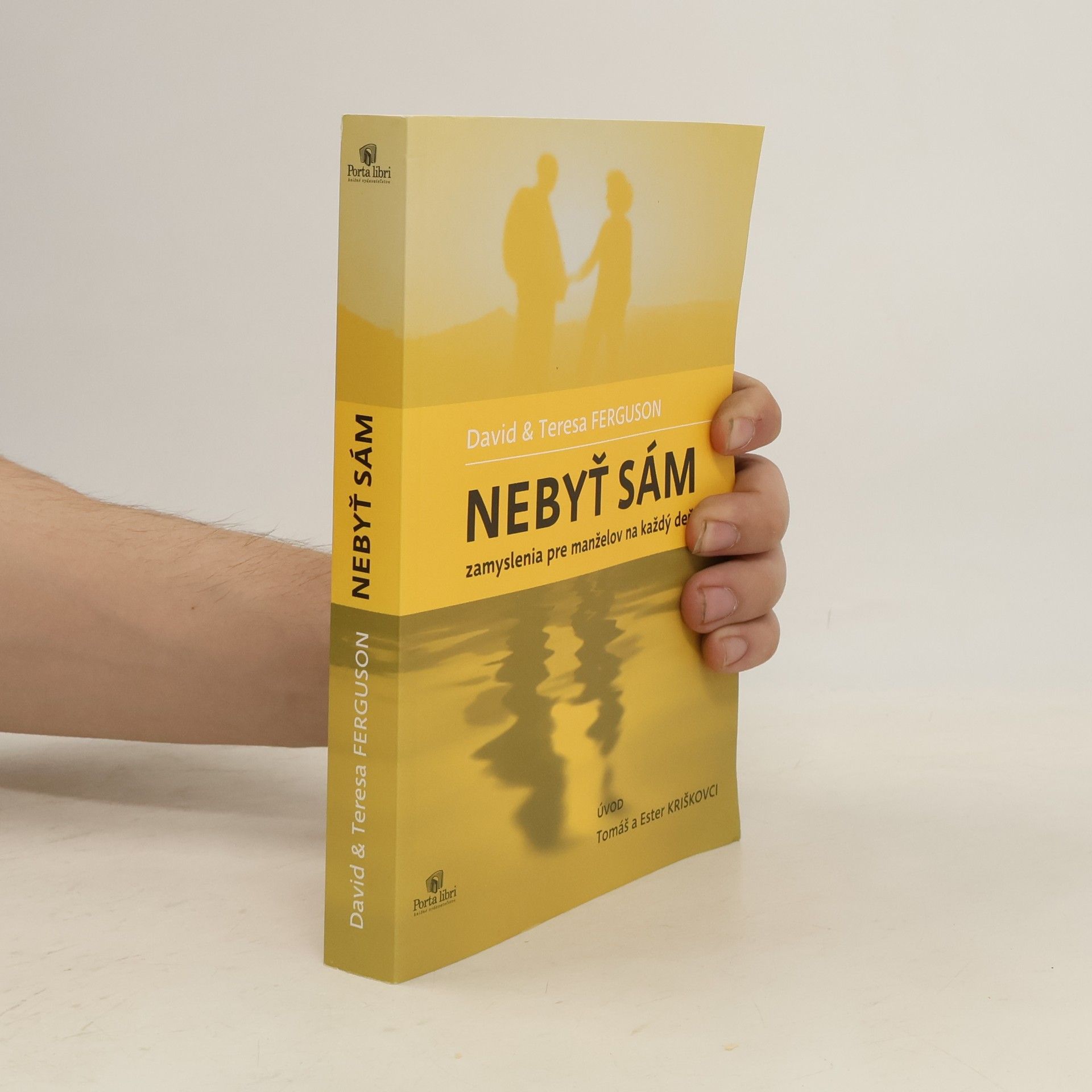 David Ferguson Nebyť sám: zamyslenia pre manželov na každý deň