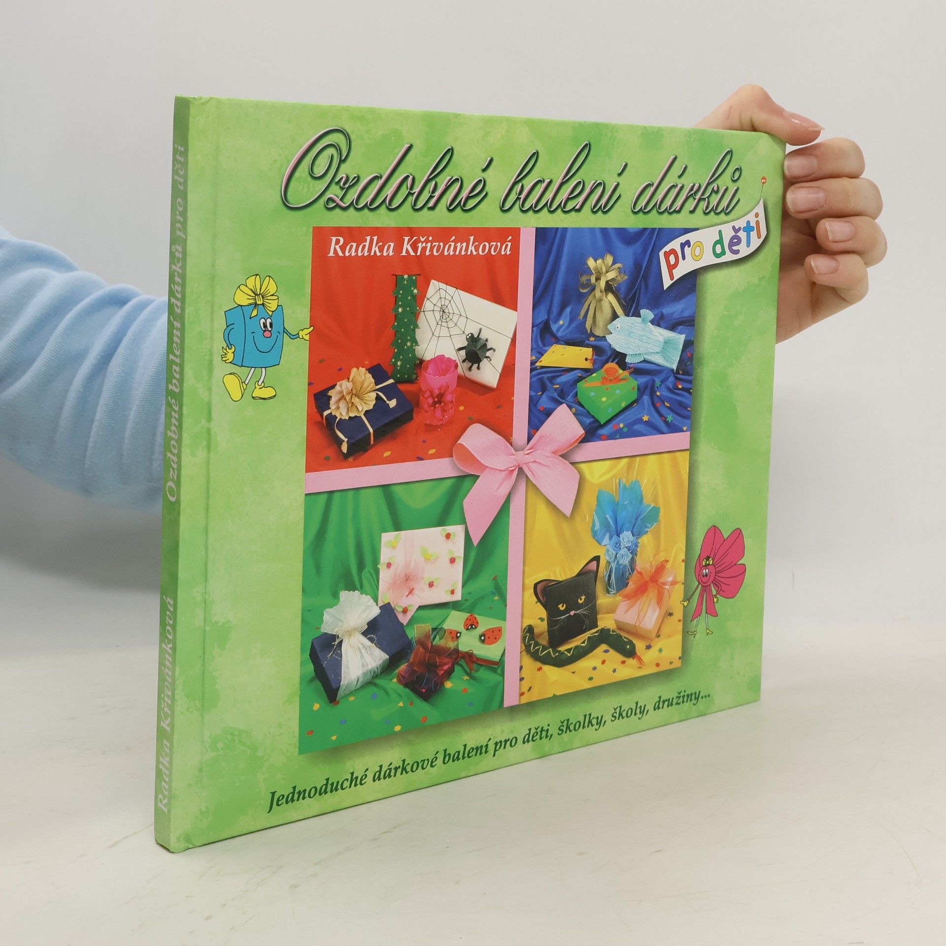 Radka Křivánková Ozdobné balení dárků pro děti