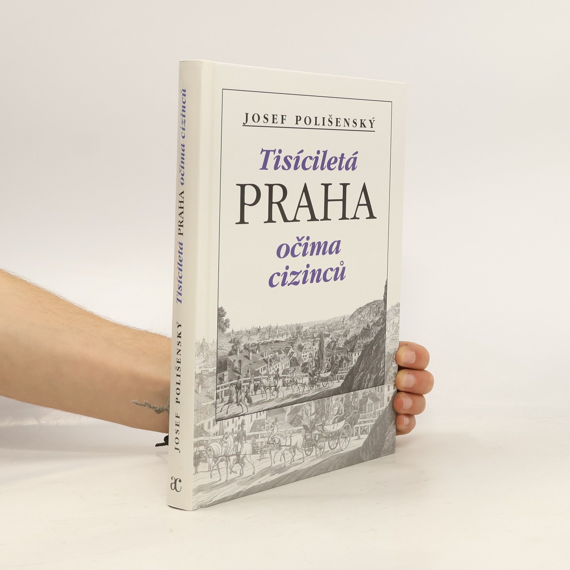 Tisíciletá Praha očima cizinců