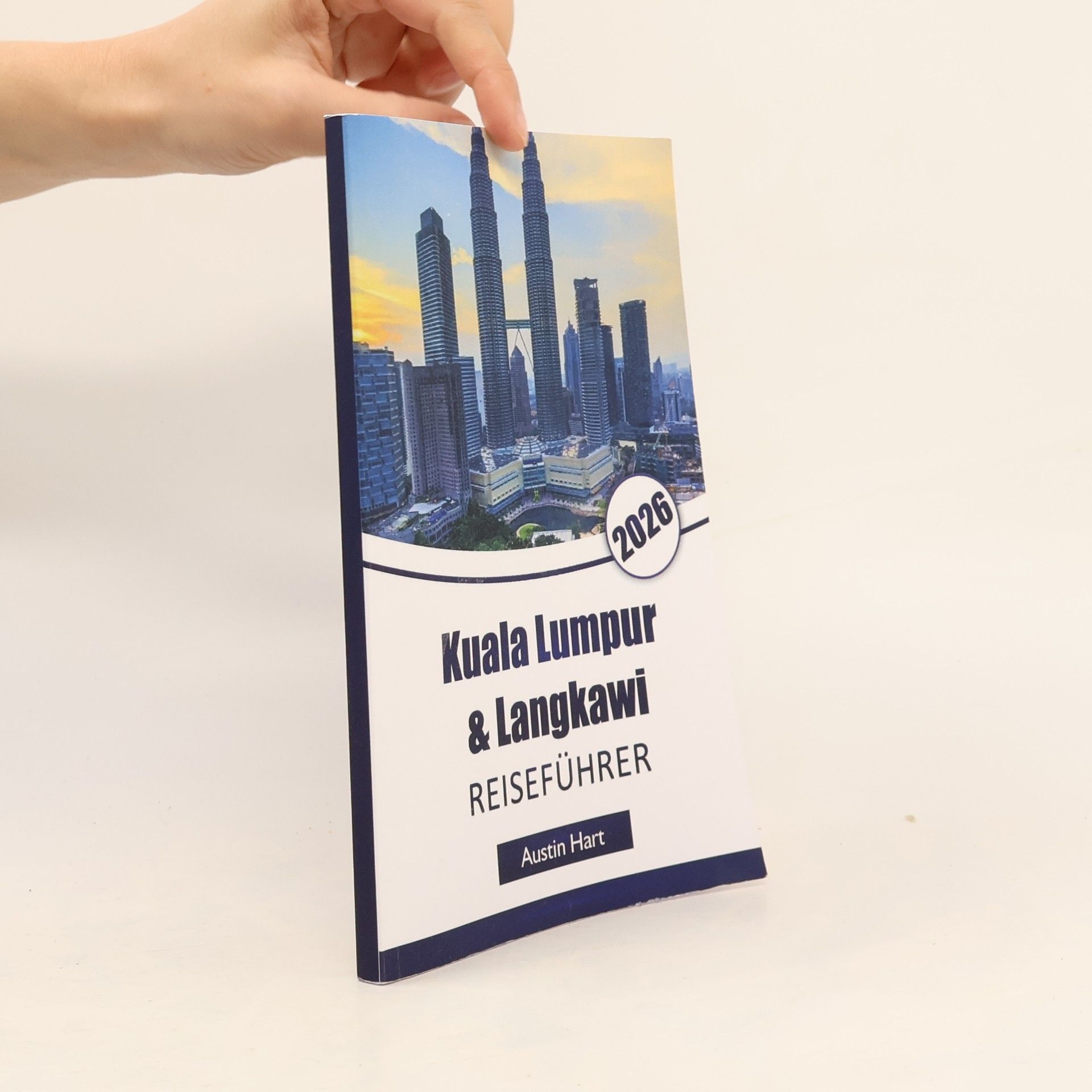 Austin Hart Kuala Lumpur & Langkawi Reiseführer 2026