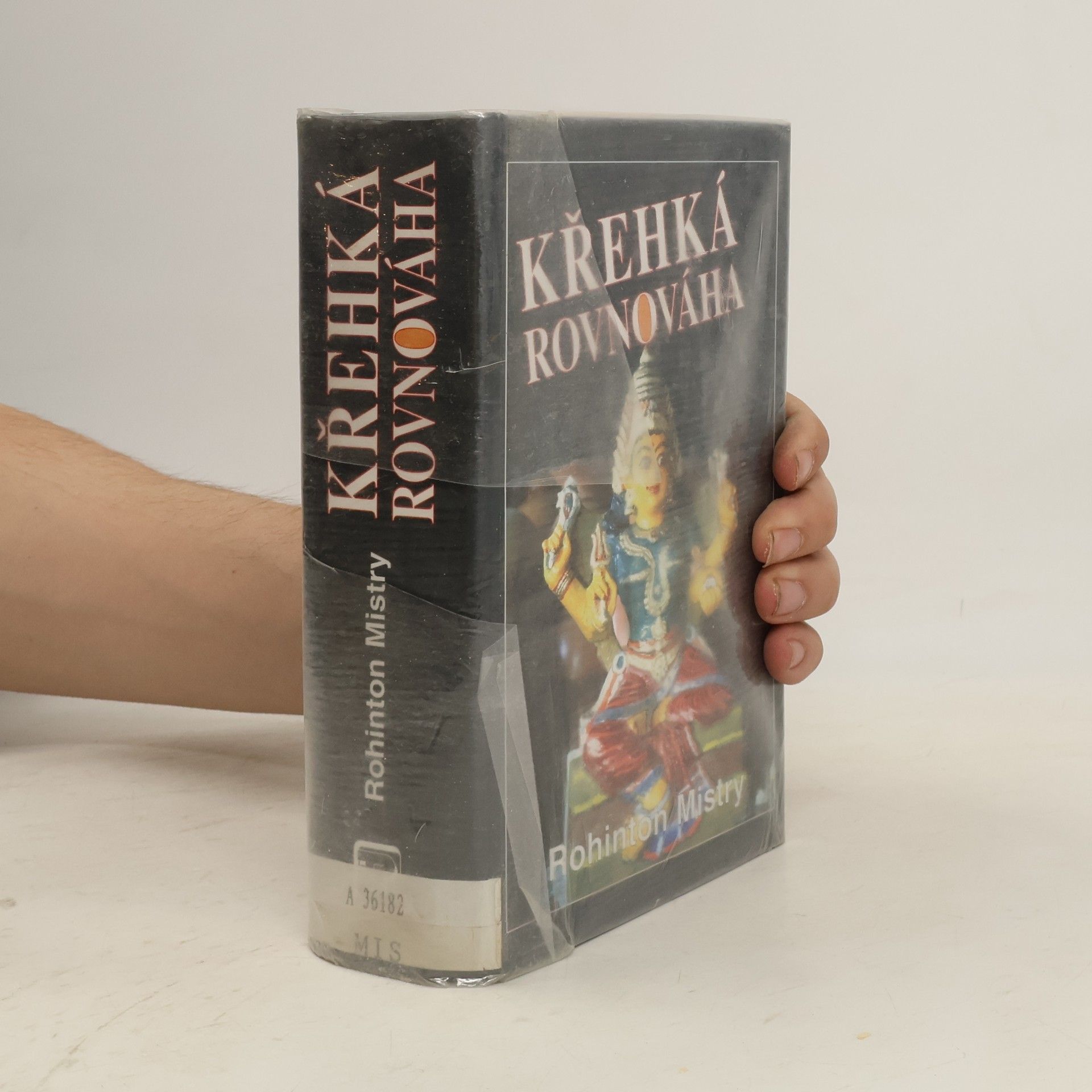 Rohinton Mistry Křehká rovnováha