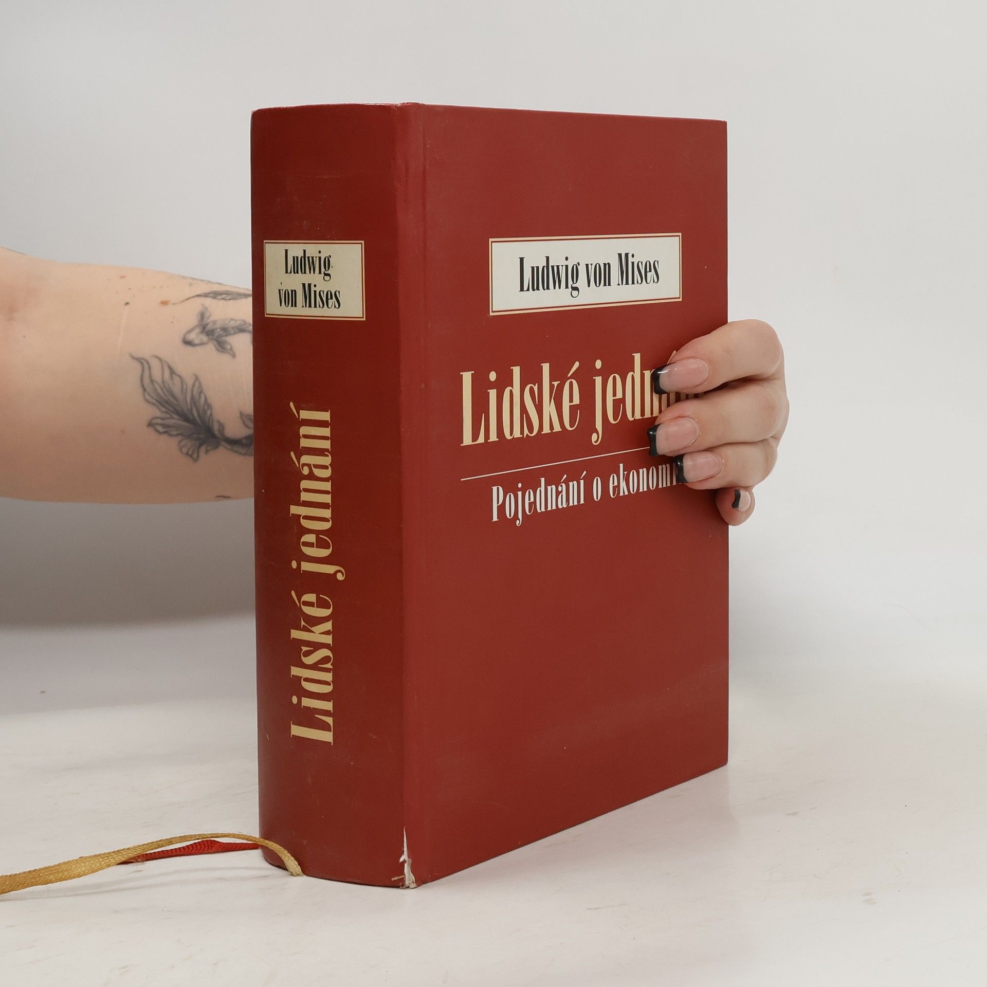 Ludwig von Mises Lidské jednání. Pojednání o ekonomii