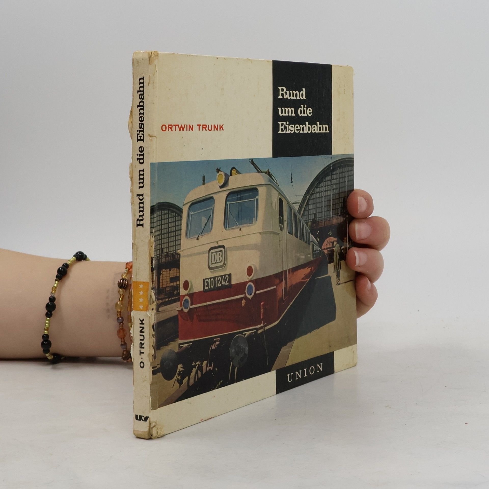 Ortwin Trunk Rund um die Eisenbahn